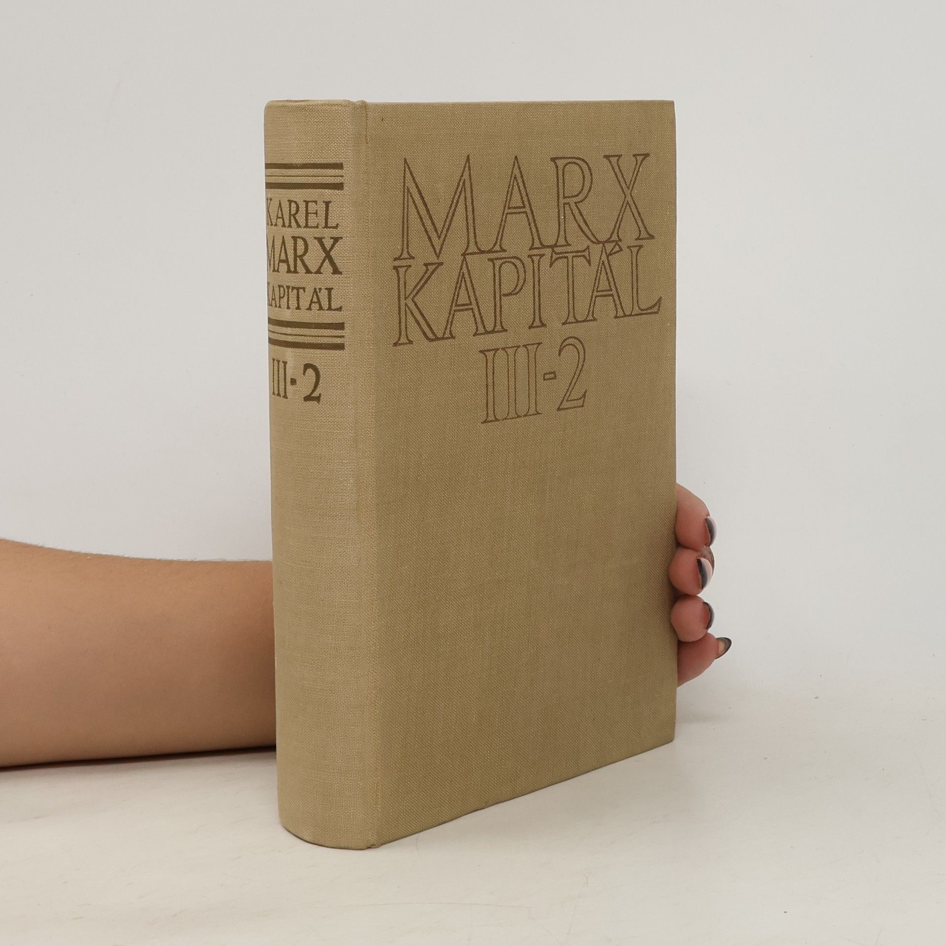 Karl Marx Kapitál : kritika politické ekonomie. Díl III., část 2.