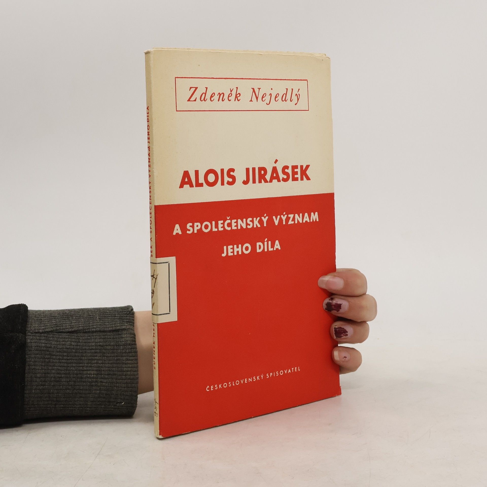 Zdeněk Nejedlý Alois Jirásek a společenský význam jeho díla
