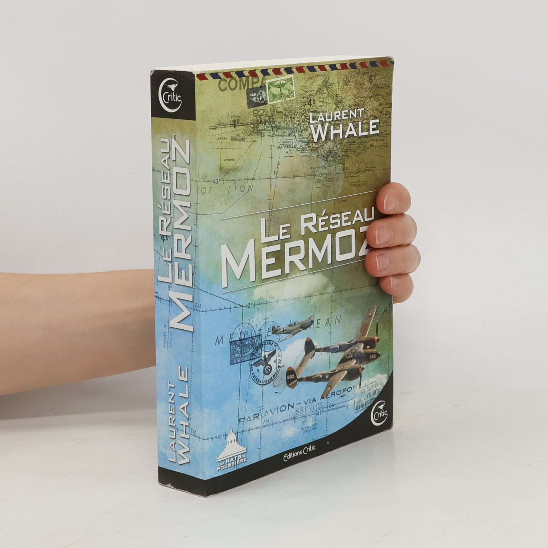 Laurent Whale Stratégie Poubière: Le Réseau Mermoz