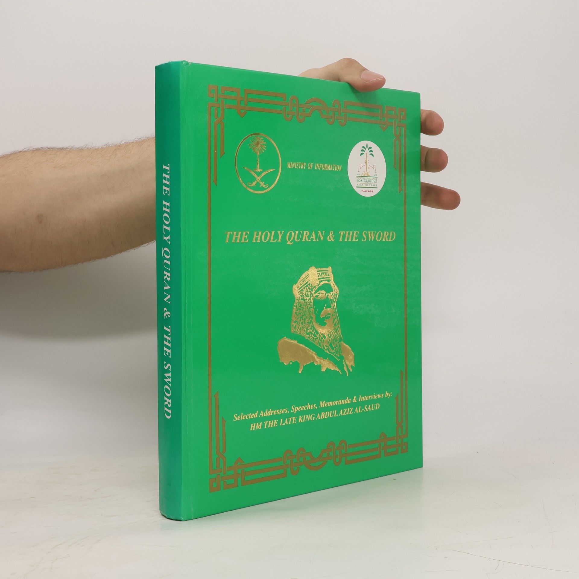 The Holy Quran & The Sword: Selected Addresses, Speeches, Memoranda, and Interviews By