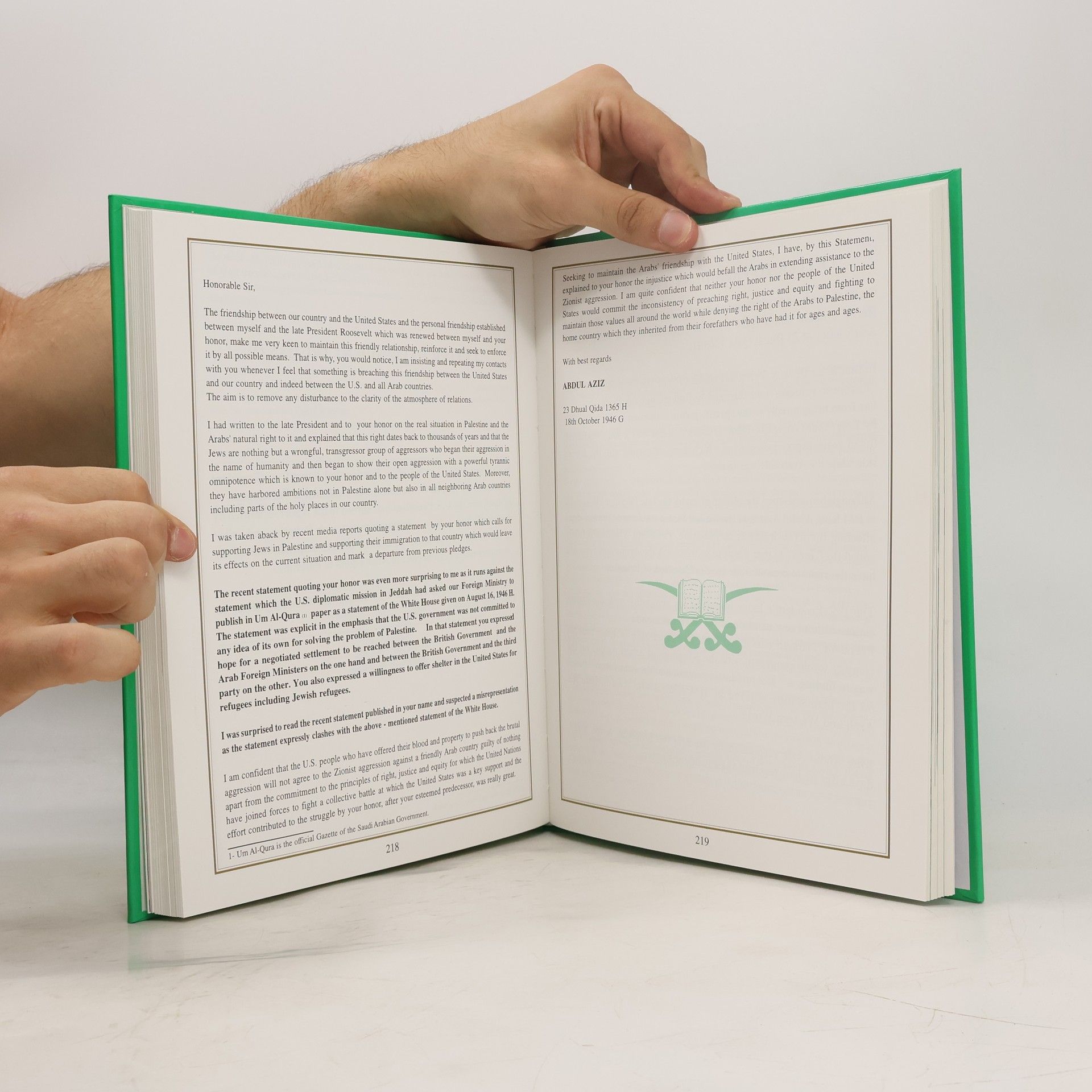 HM The Late King Abdul Aziz Al-Saud The Holy Quran & The Sword: Selected Addresses, Speeches, Memoranda, and Interviews By