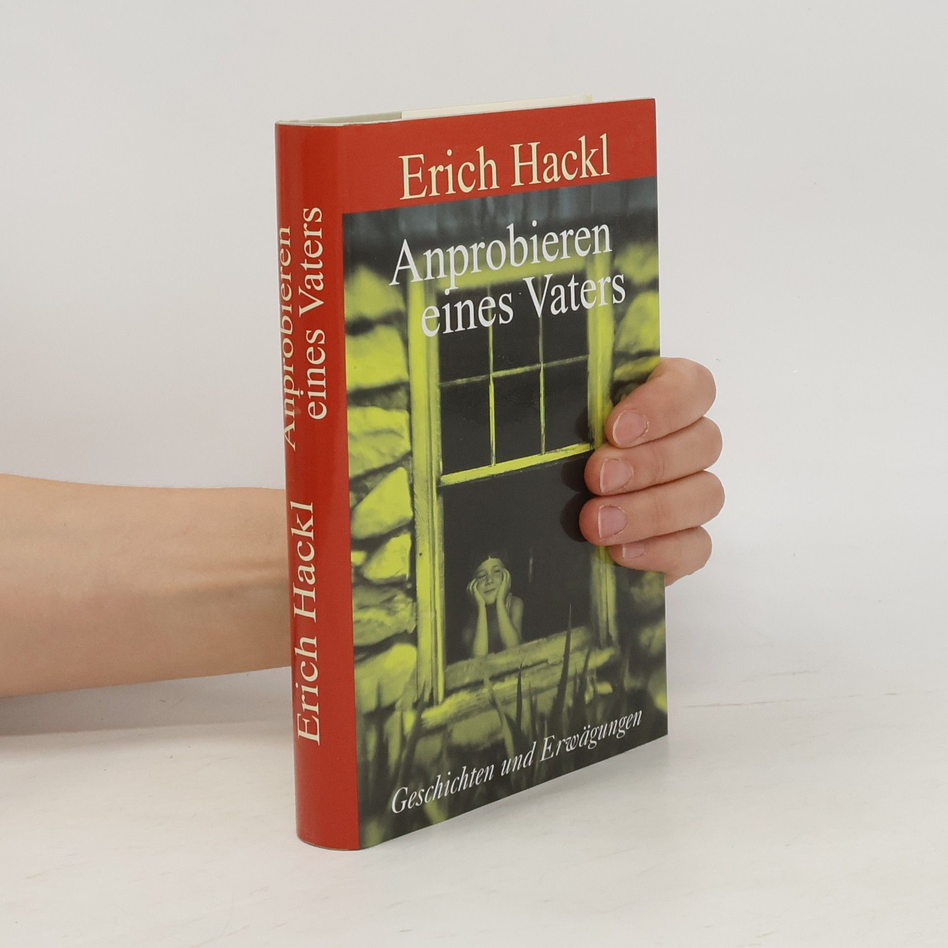 Erich Hackl Anprobieren eines Vaters