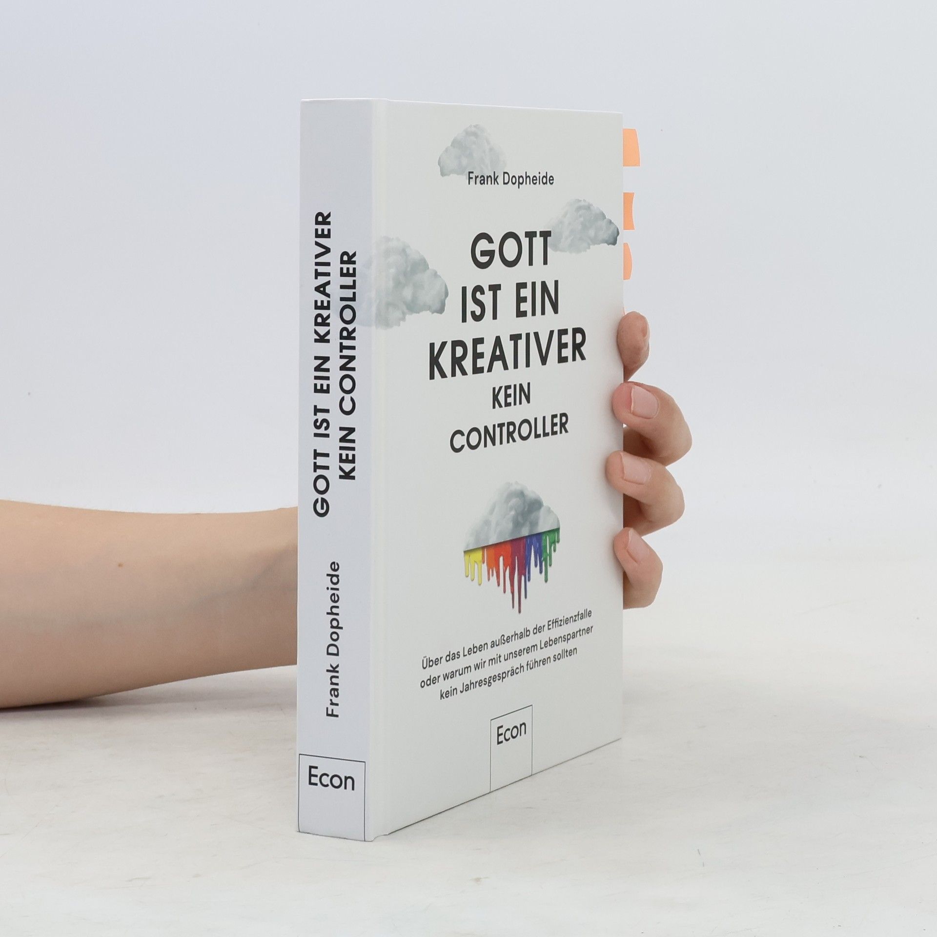 Frank Dopheide Gott ist ein Kreativer - kein Controller