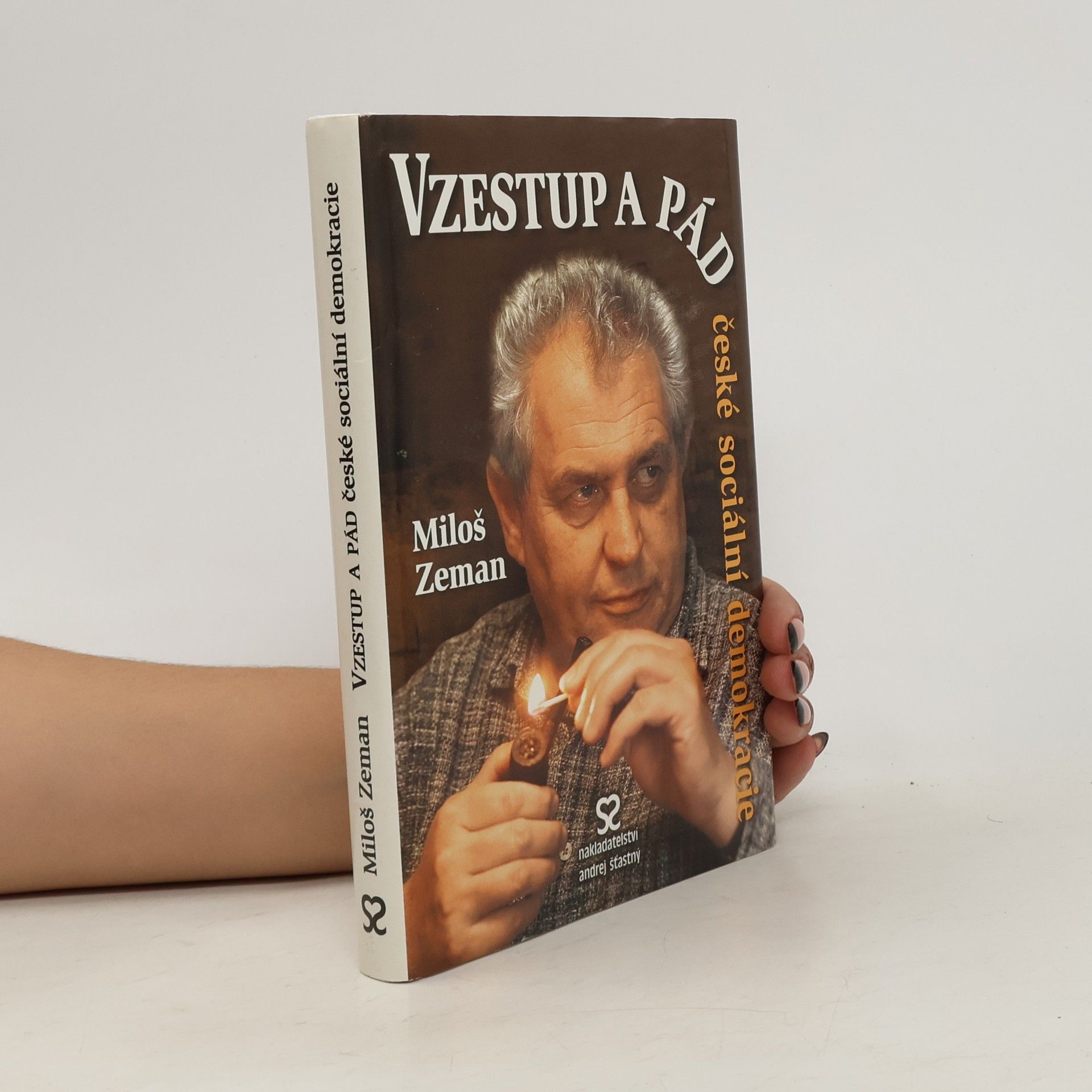 Miloš Zeman Vzestup a pád české sociální demokracie