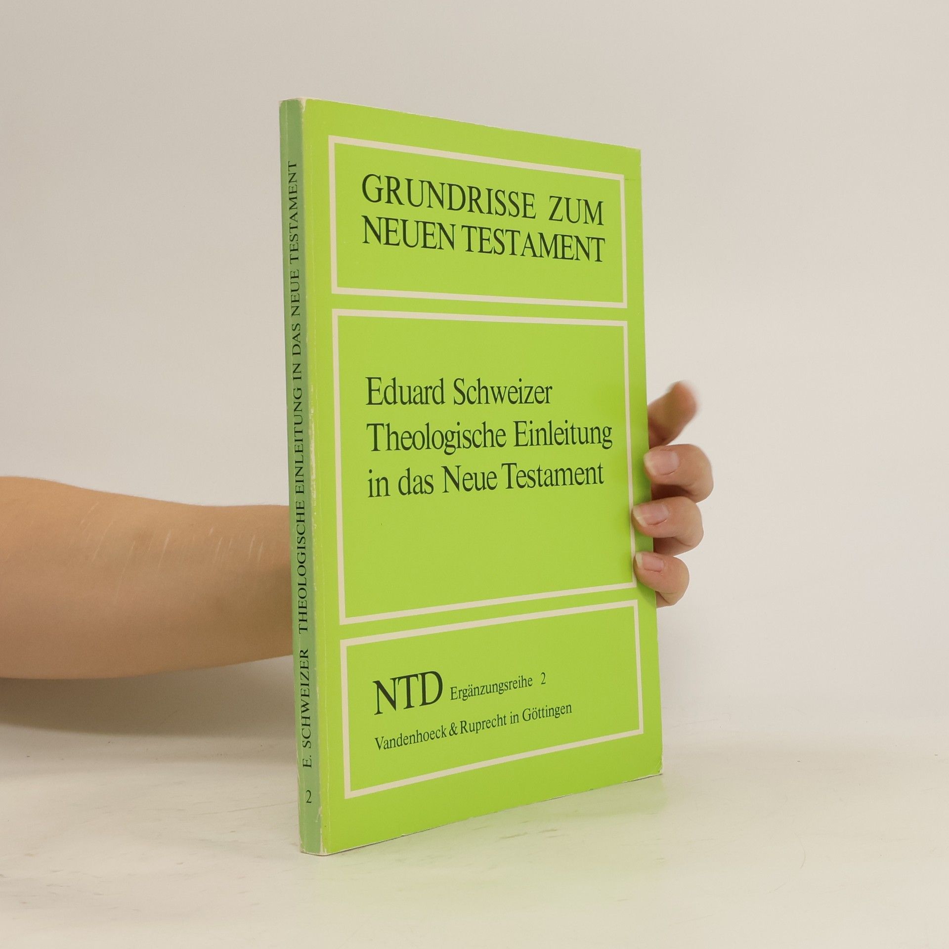 Eduard Schweizer Theologische Einleitung in das Neue Testament