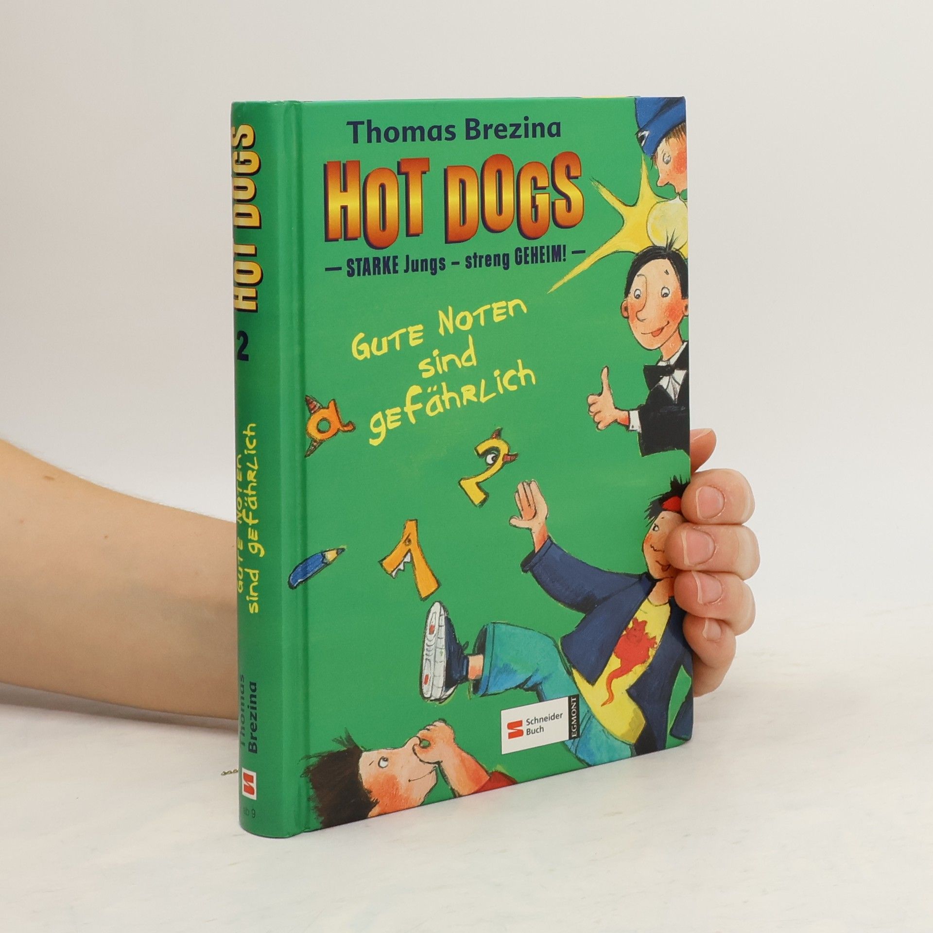 Thomas Brezina Hot Dogs 2 : Starke Jungs - streng geheim