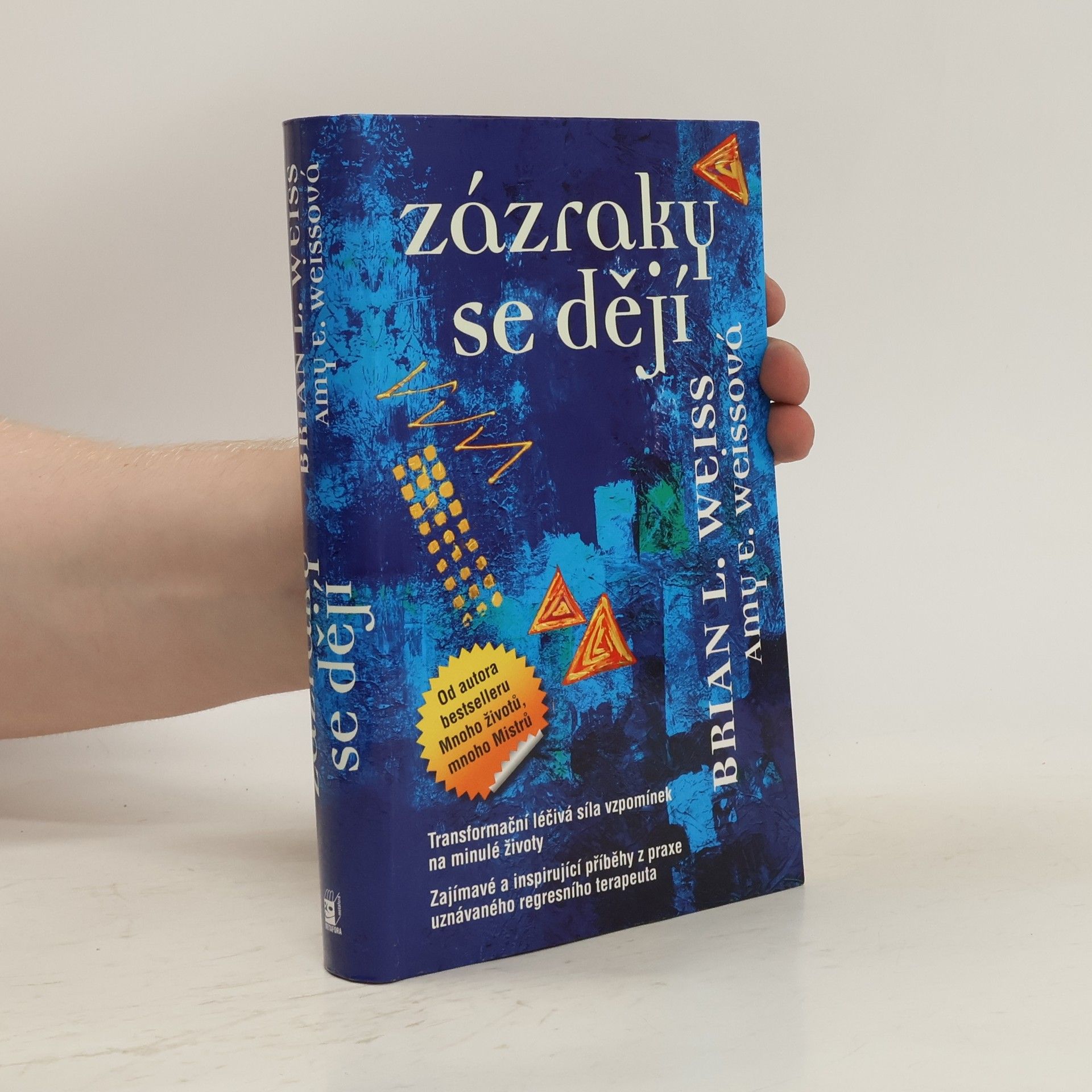 Brian L. Weiss Zázraky se dějí