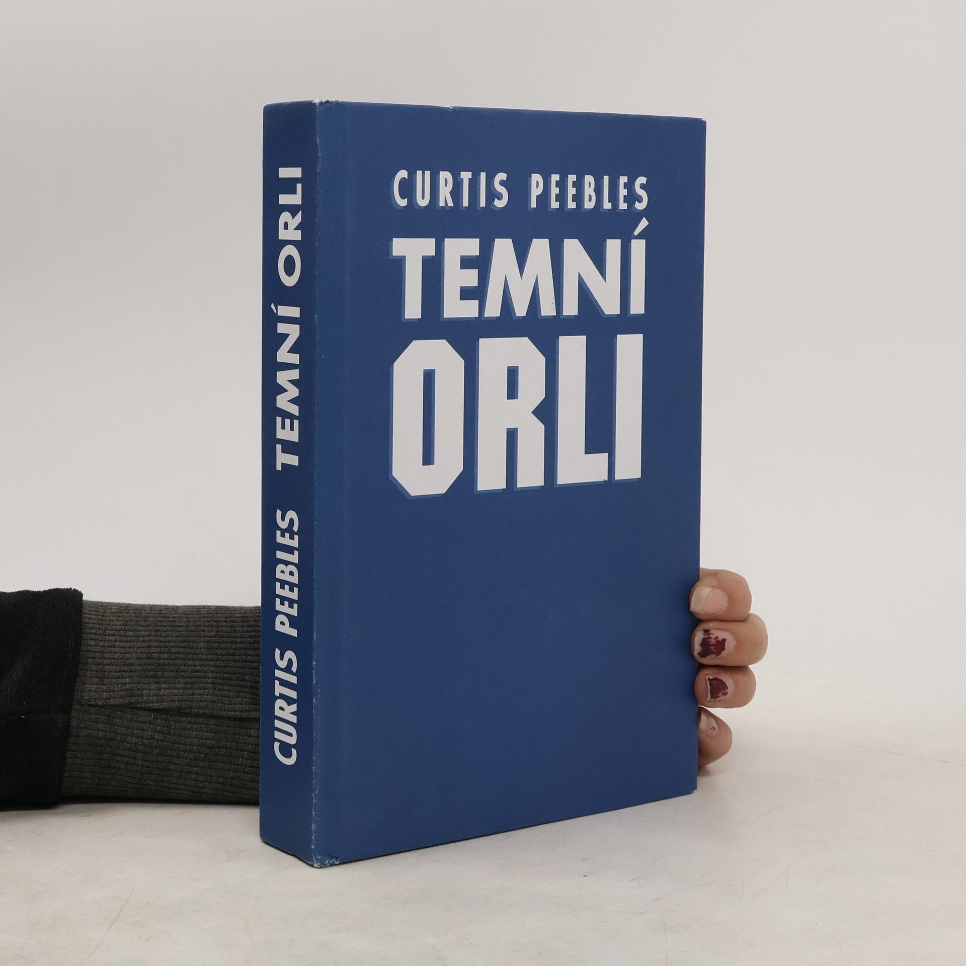 Curtis Peebles Temní orli: Historie tajných programů amerického letectva
