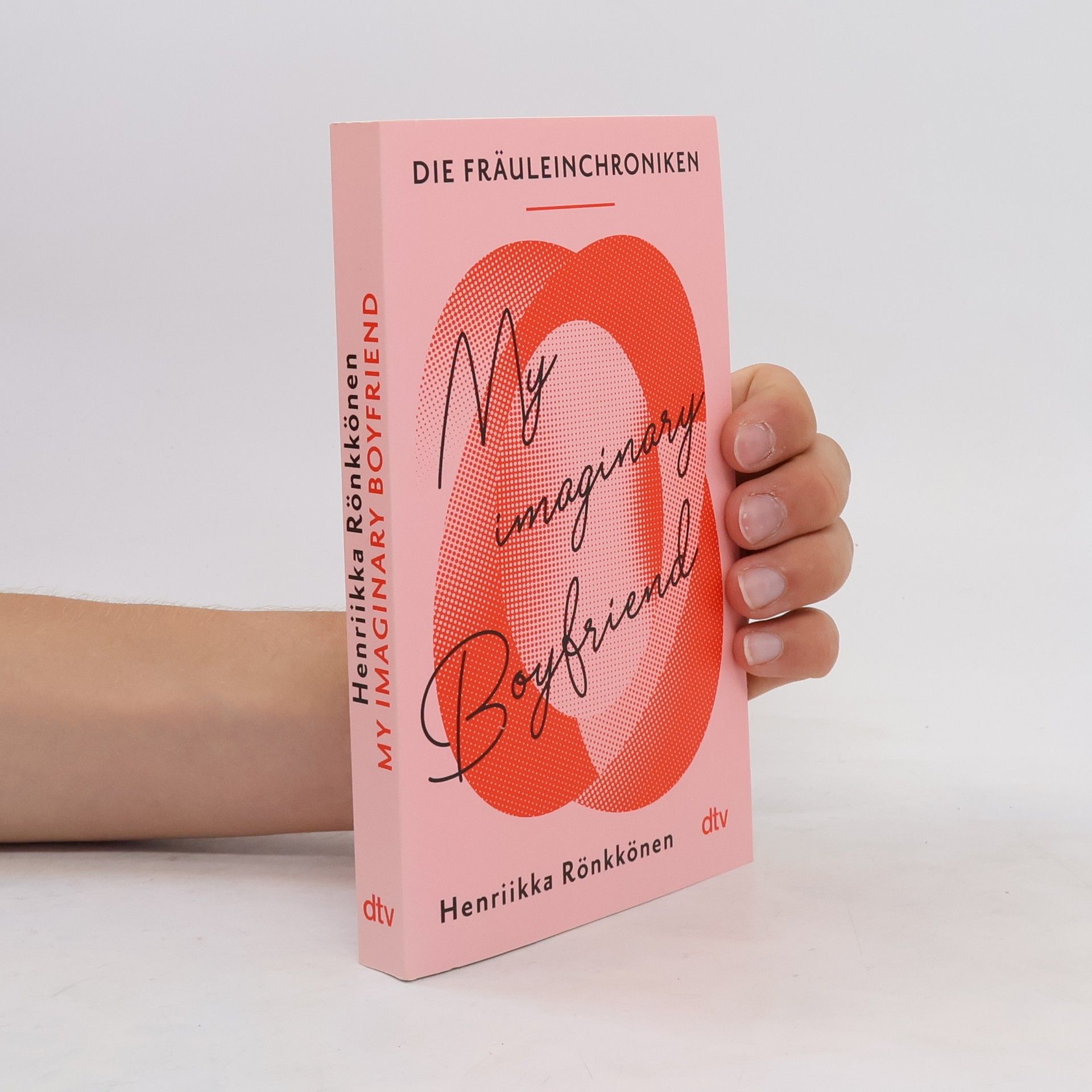 Henriikka Rönkkönen Die Fräuleinchroniken. My Imaginary Boyfriend