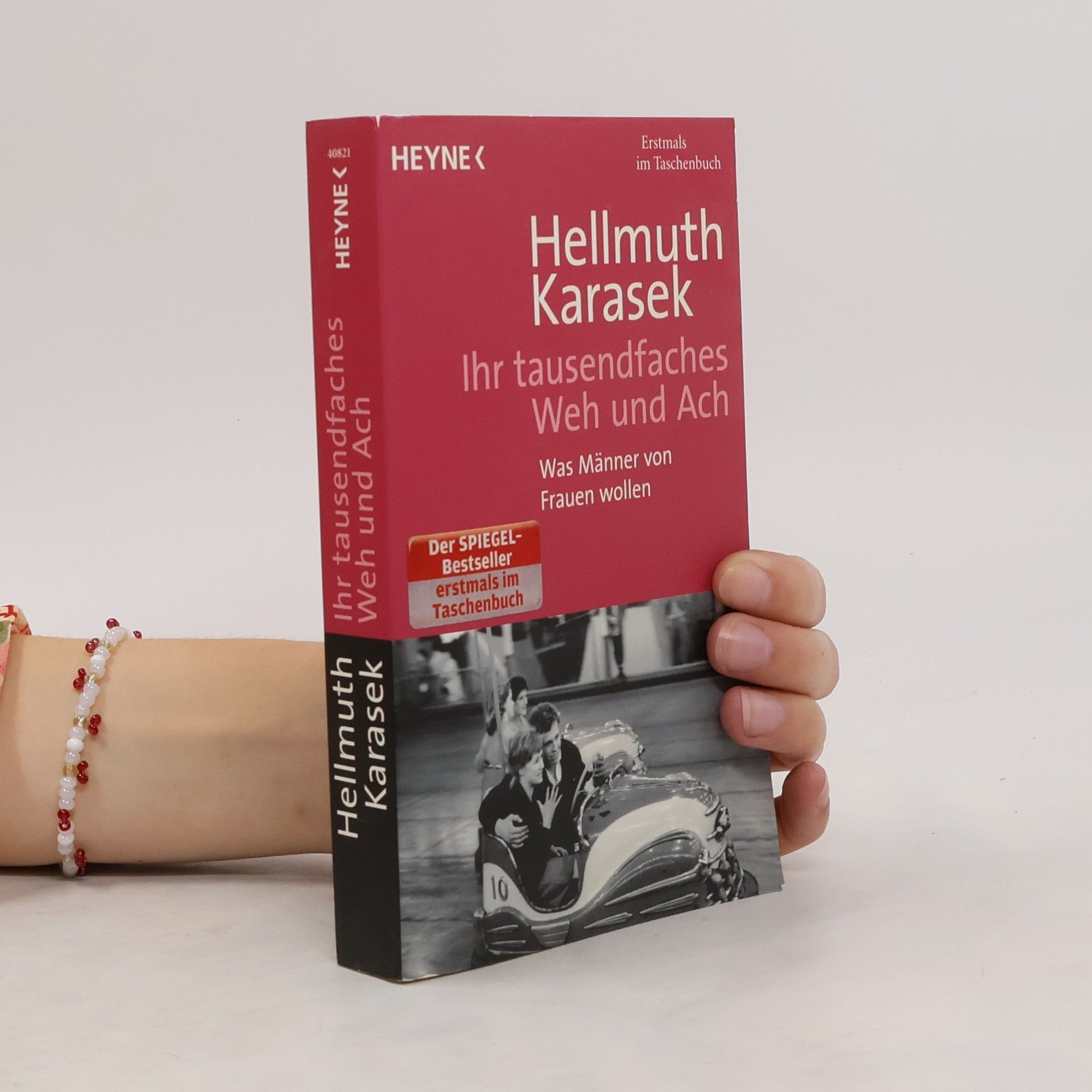 Hellmuth Karasek Ihr tausendfaches Weh und Ach
