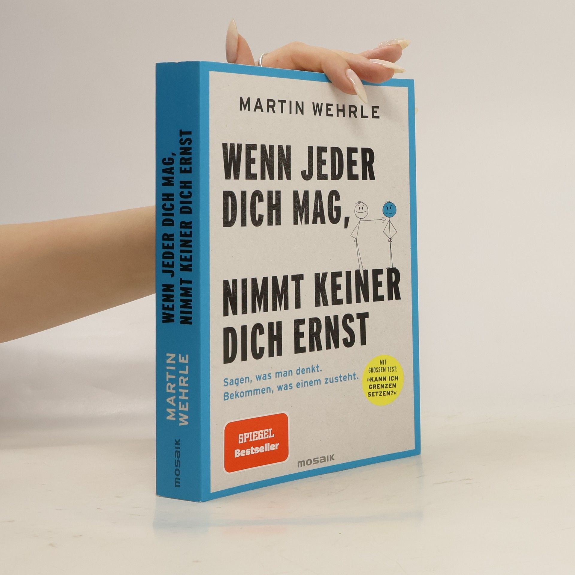 Martin Wehrle Wenn jeder dich mag, nimmt keiner dich ernst