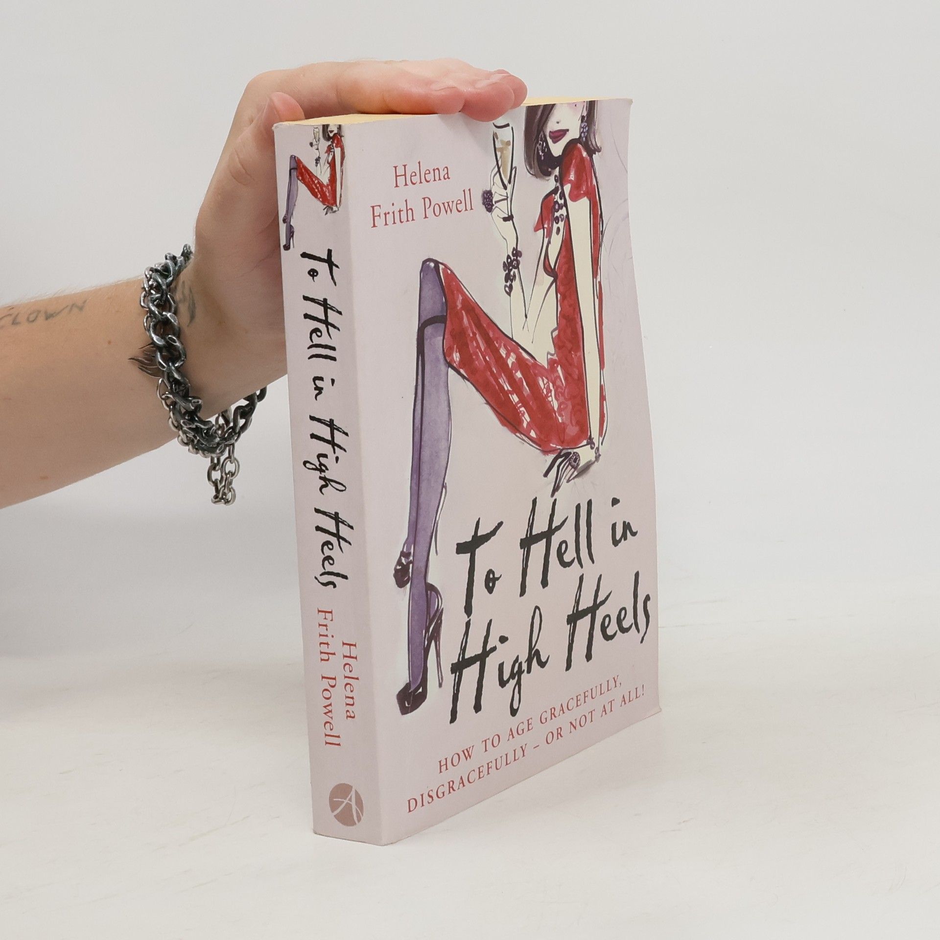 Helena Frith Powell To Hell in High Heels