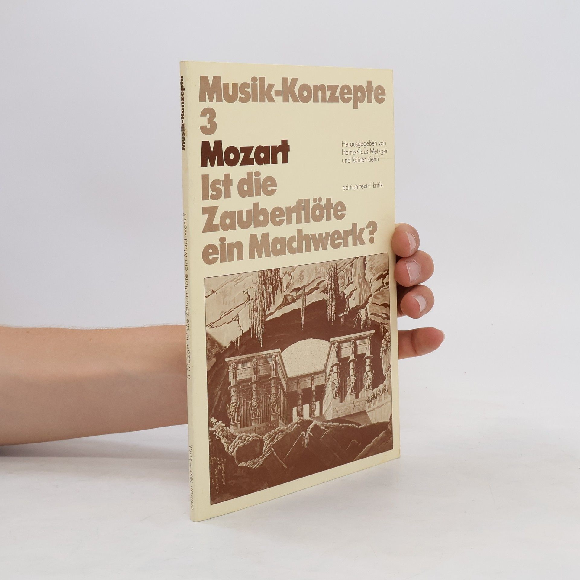 Heinz-Klaus Metzger Musik-Konzepte - 3: Mozart, ist die Zauberflöte ein Machwerk?