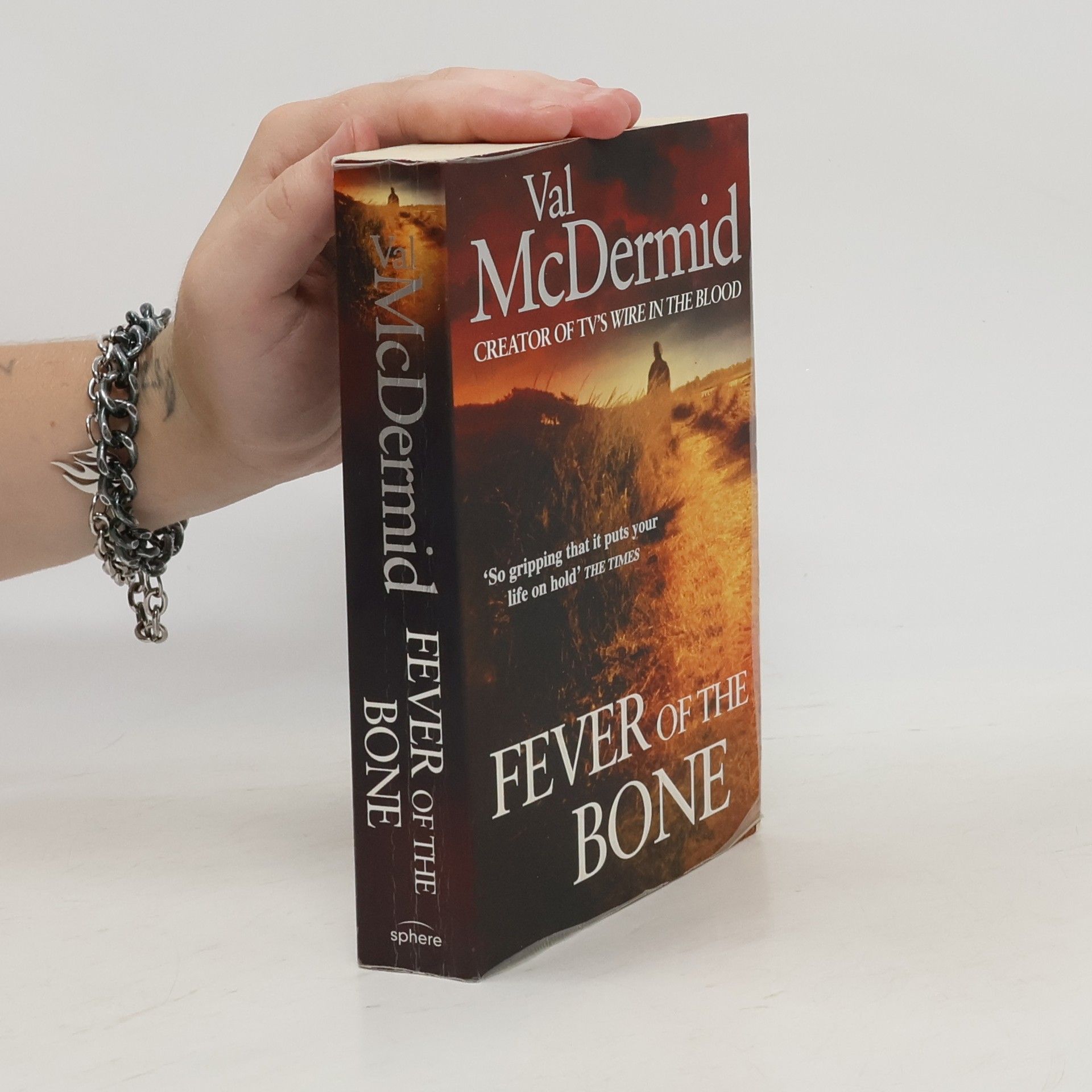 Val McDermid Fever Of The Bone