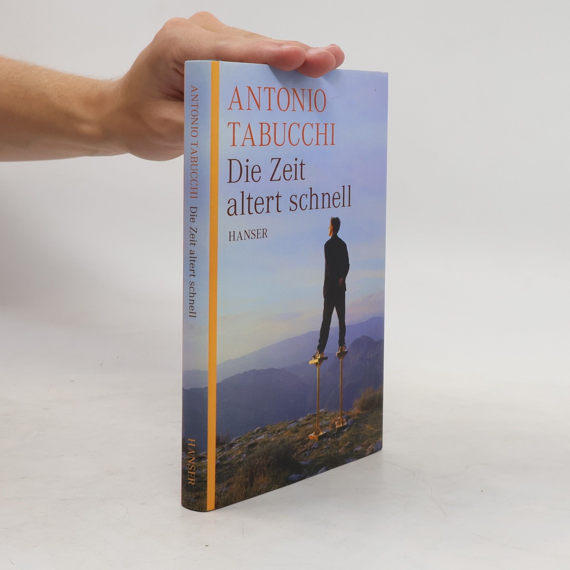 Antonio Tabucchi Die Zeit altert schnell