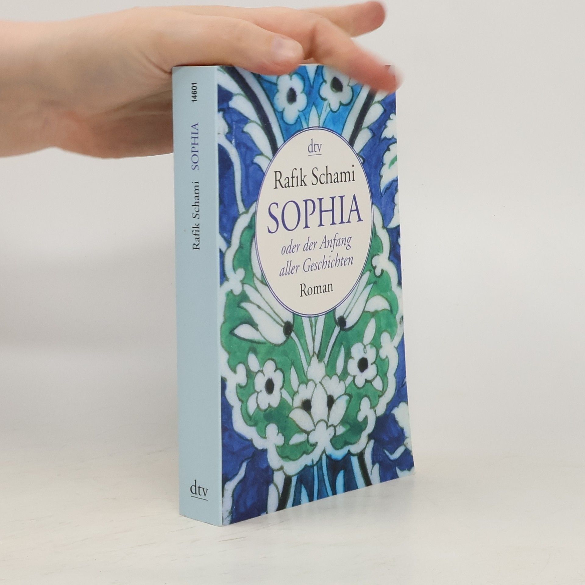 Rafik Schami Sophia oder Der Anfang aller Geschichten