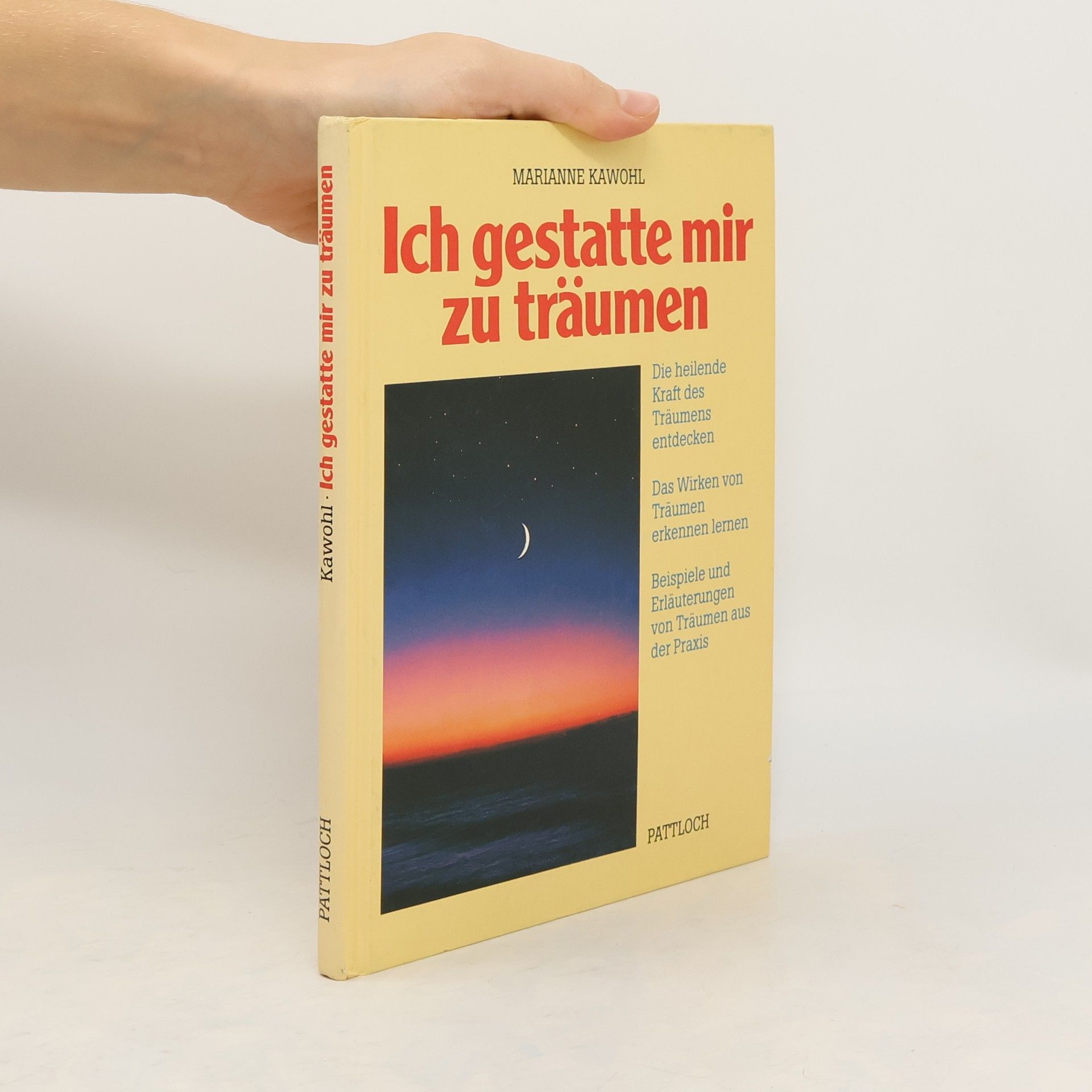 Marianne Kawohl Ich gestatte mir zu träumen