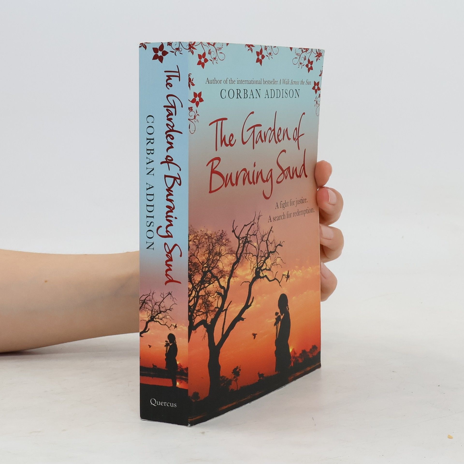 Corban Addison The Garden of Burning Sand