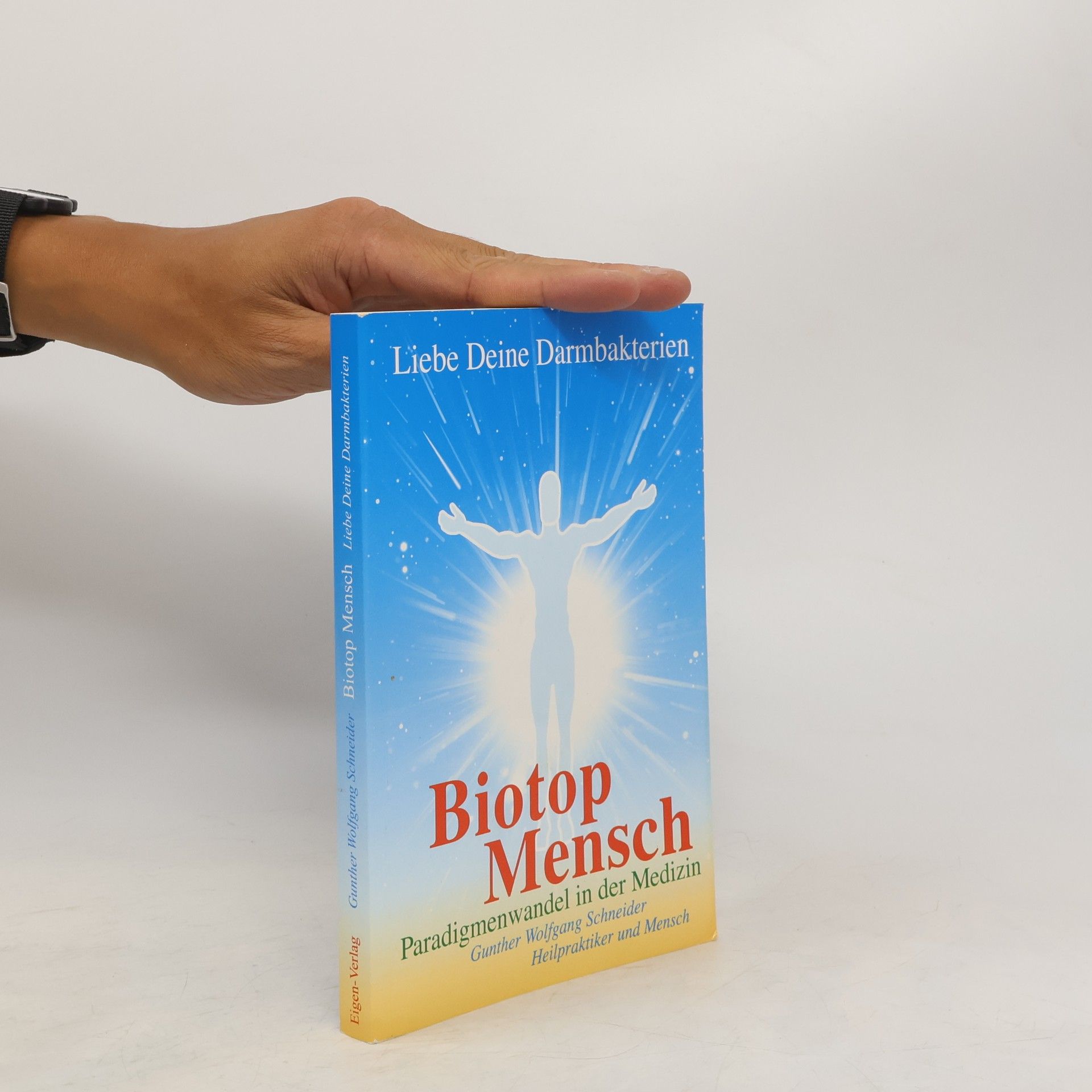 Gunther Wolfgang Schneider Biotop Mensch