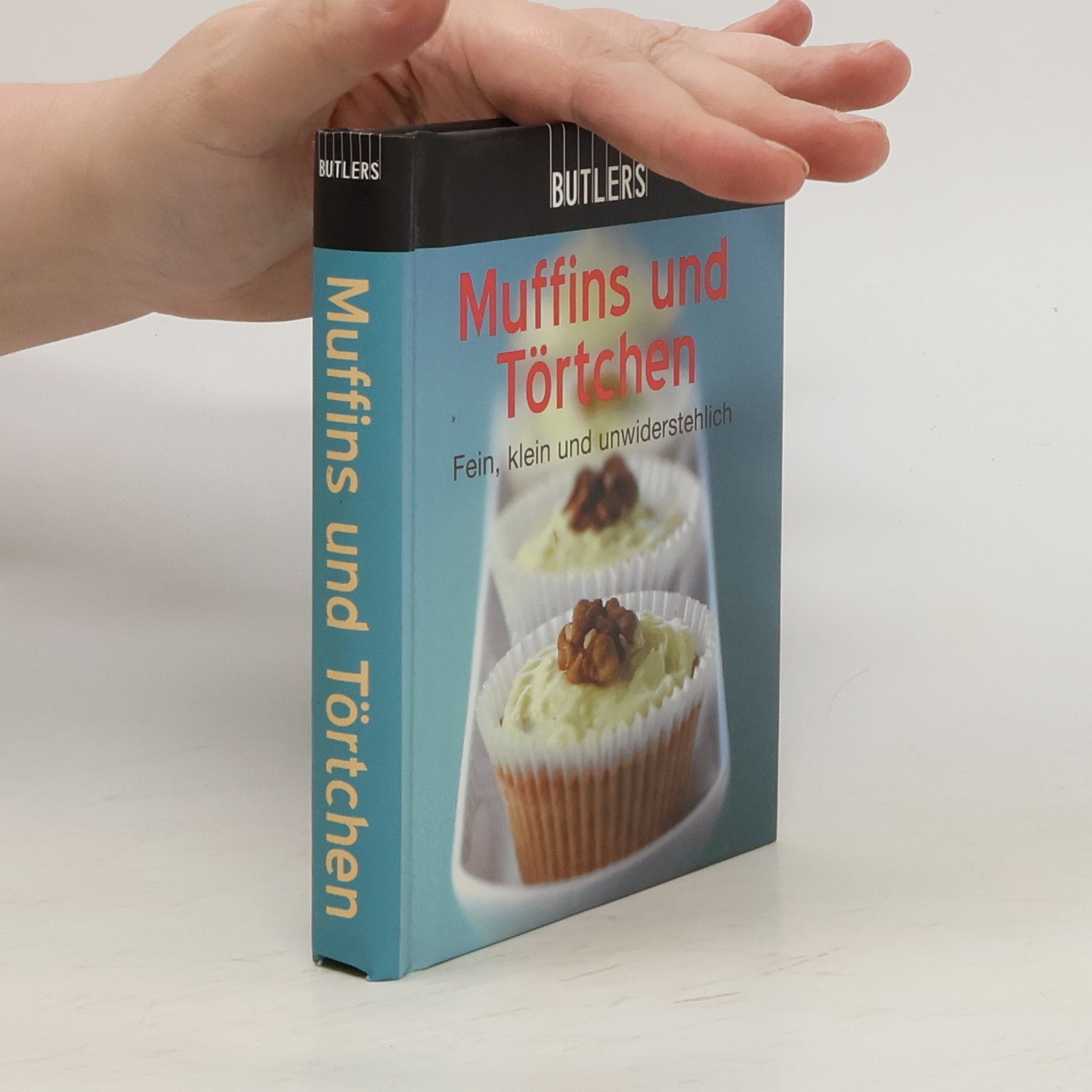 Autores varios Muffins und Törtchen: Fein, klein und unwiderstehlich