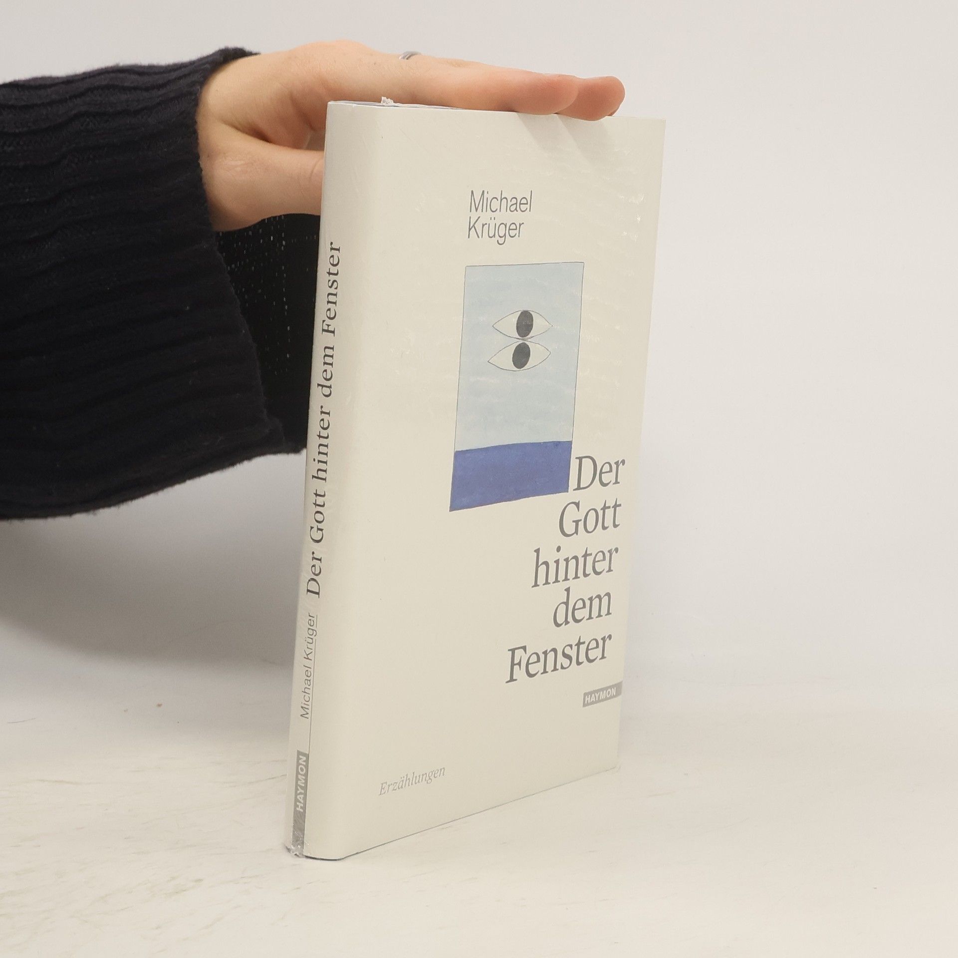 Michael Krüger Der Gott hinter dem Fenster