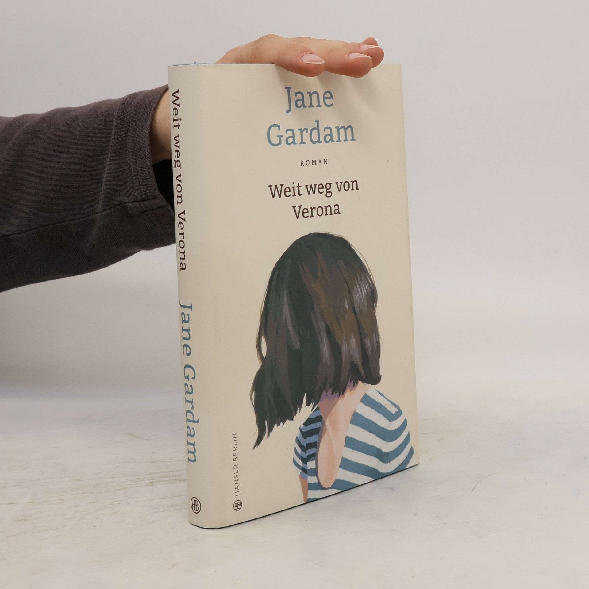Jane Gardam Weit weg von Verona