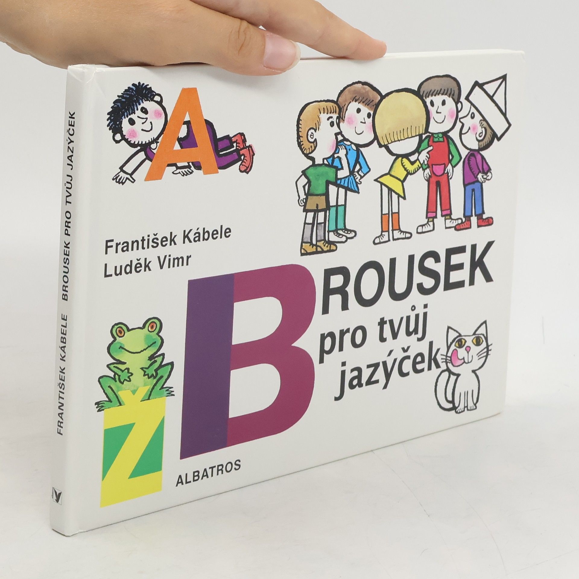 František Kábele Brousek pro tvůj jazýček