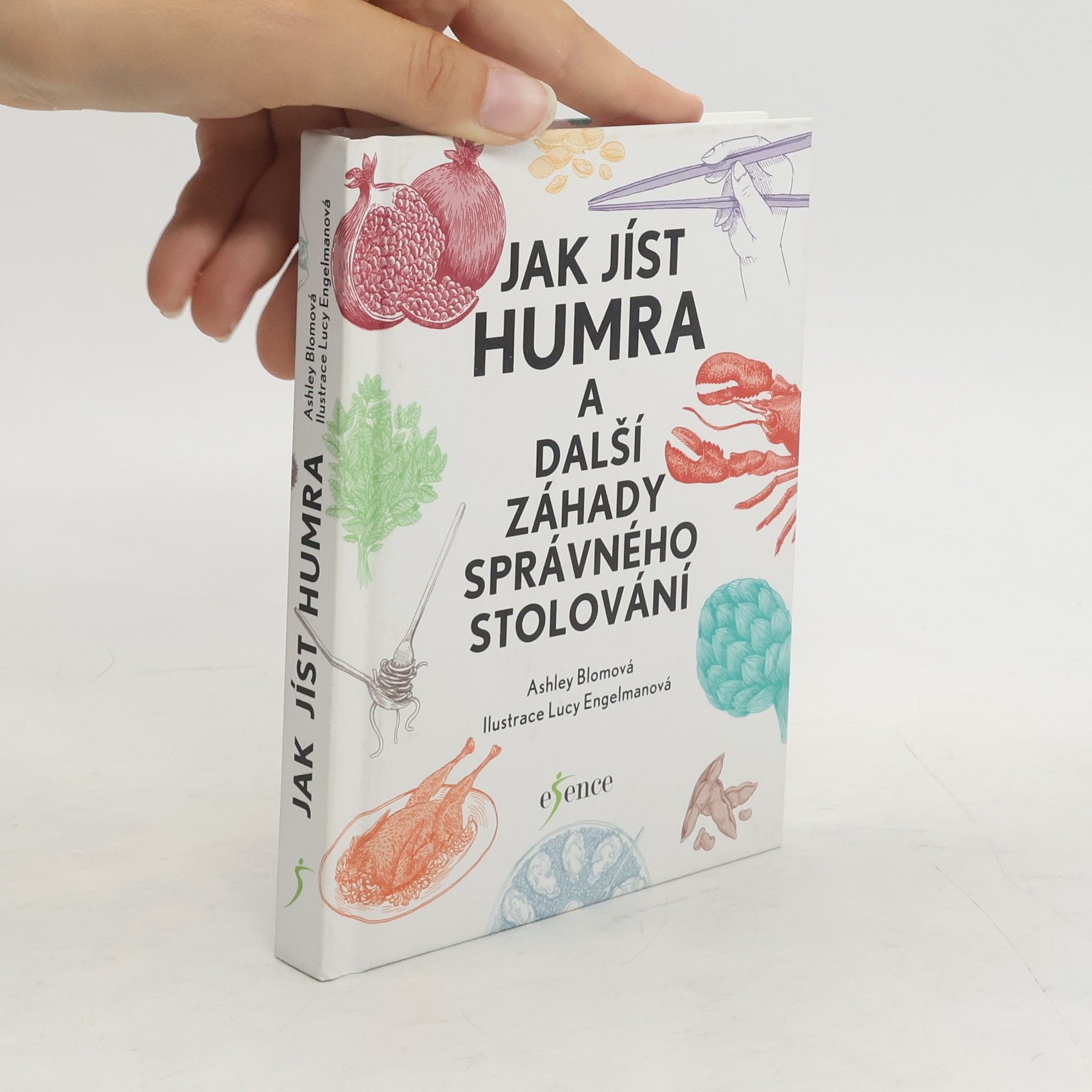 Ashley Blom Jak jíst humra a další záhady správného stolování