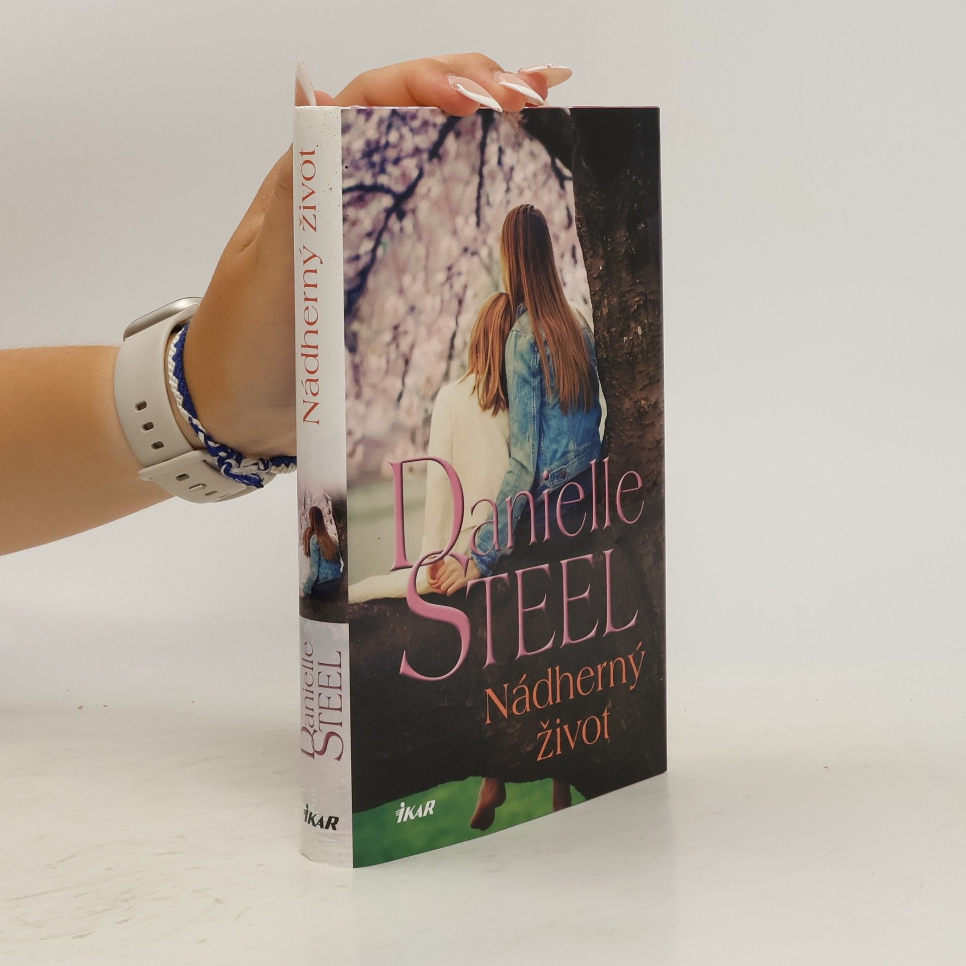 Danielle Steel Nádherný život