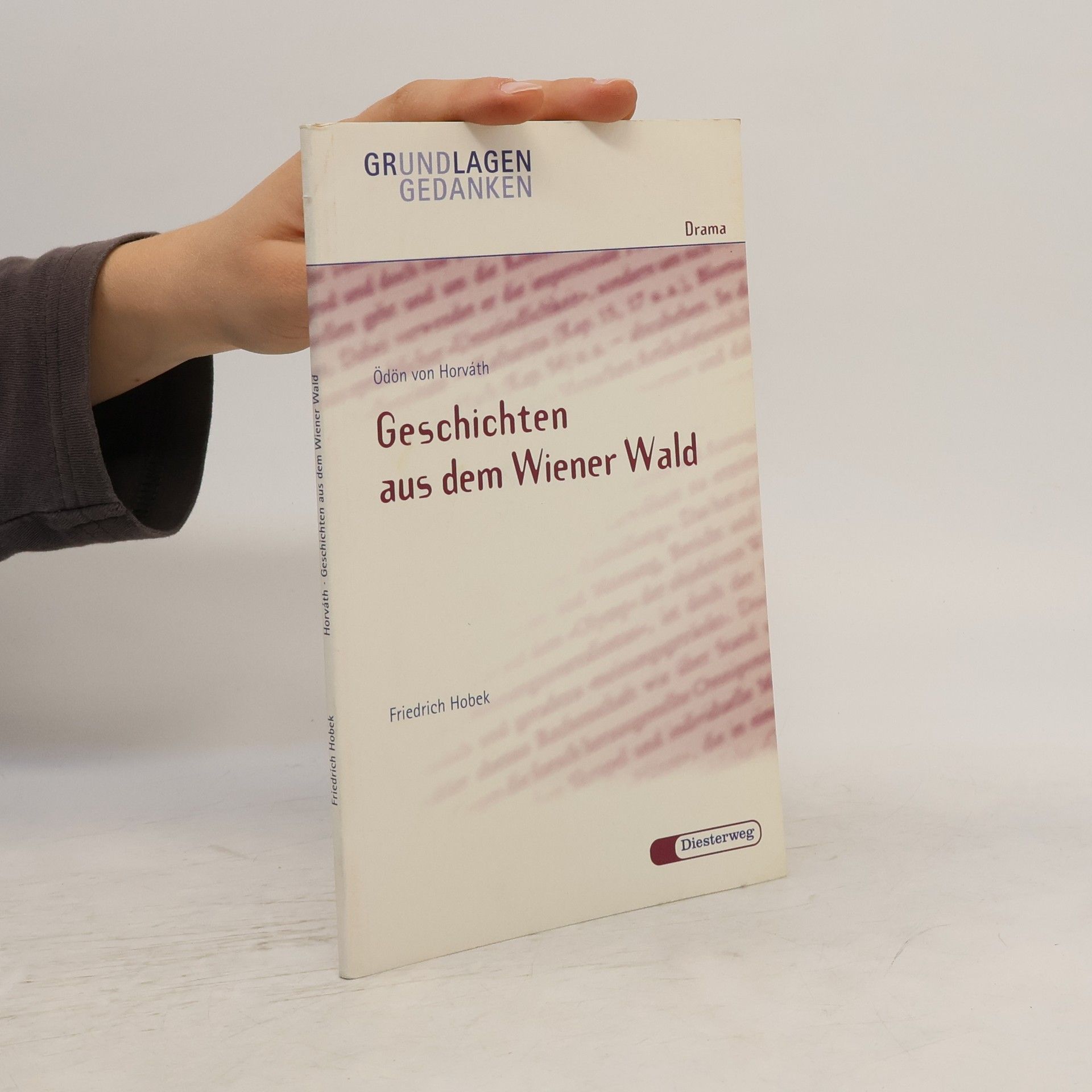 Friedrich Hobek Ödön von Horváth: Geschichten aus dem Wiener Wald