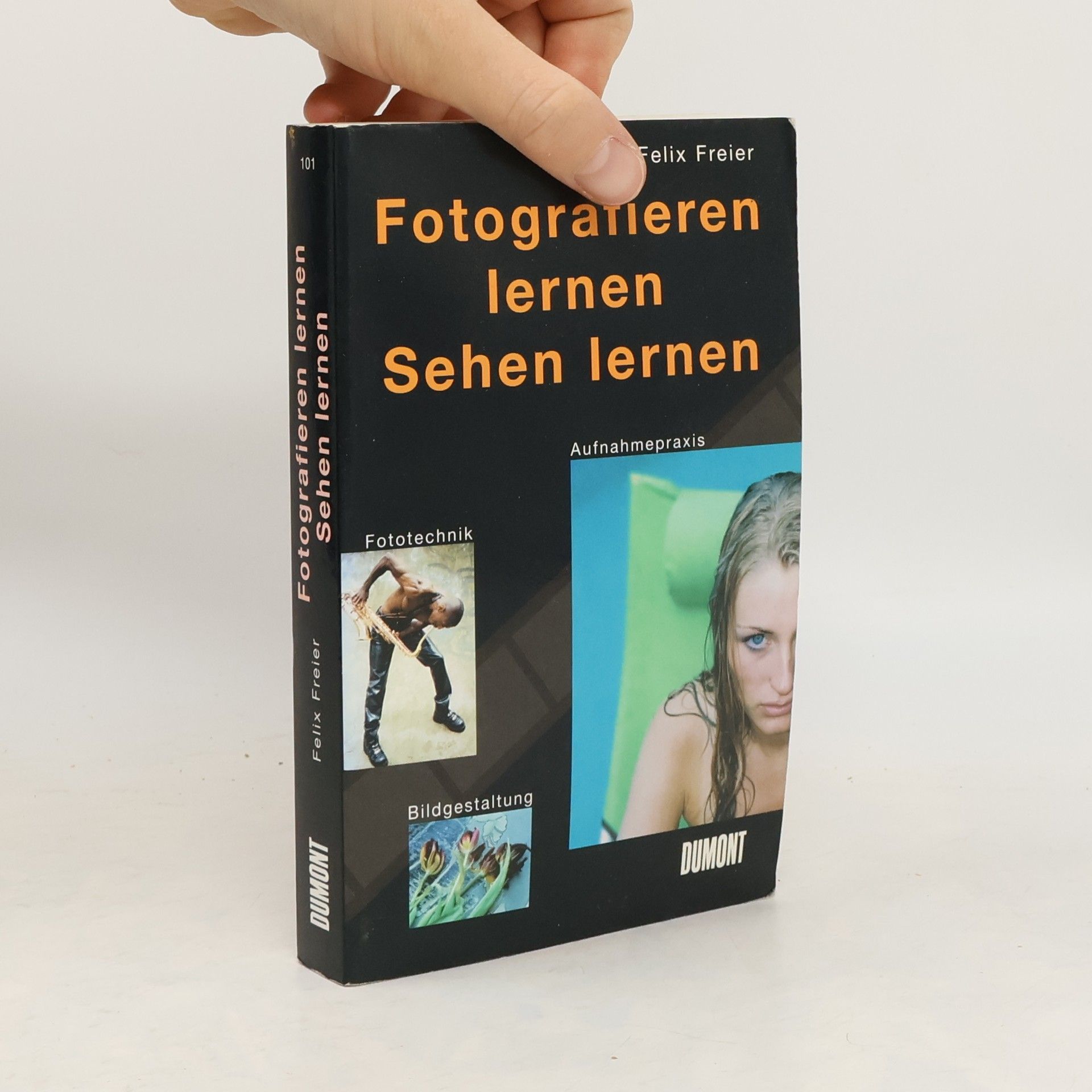Felix Freier Fotografieren lernen. Sehen lernen