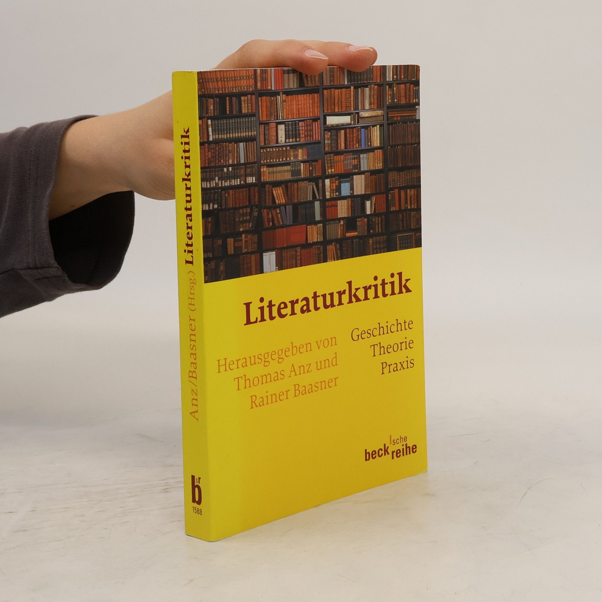 Rainer Baasner Literaturkritik. Geschichte, Theorie, Praxis