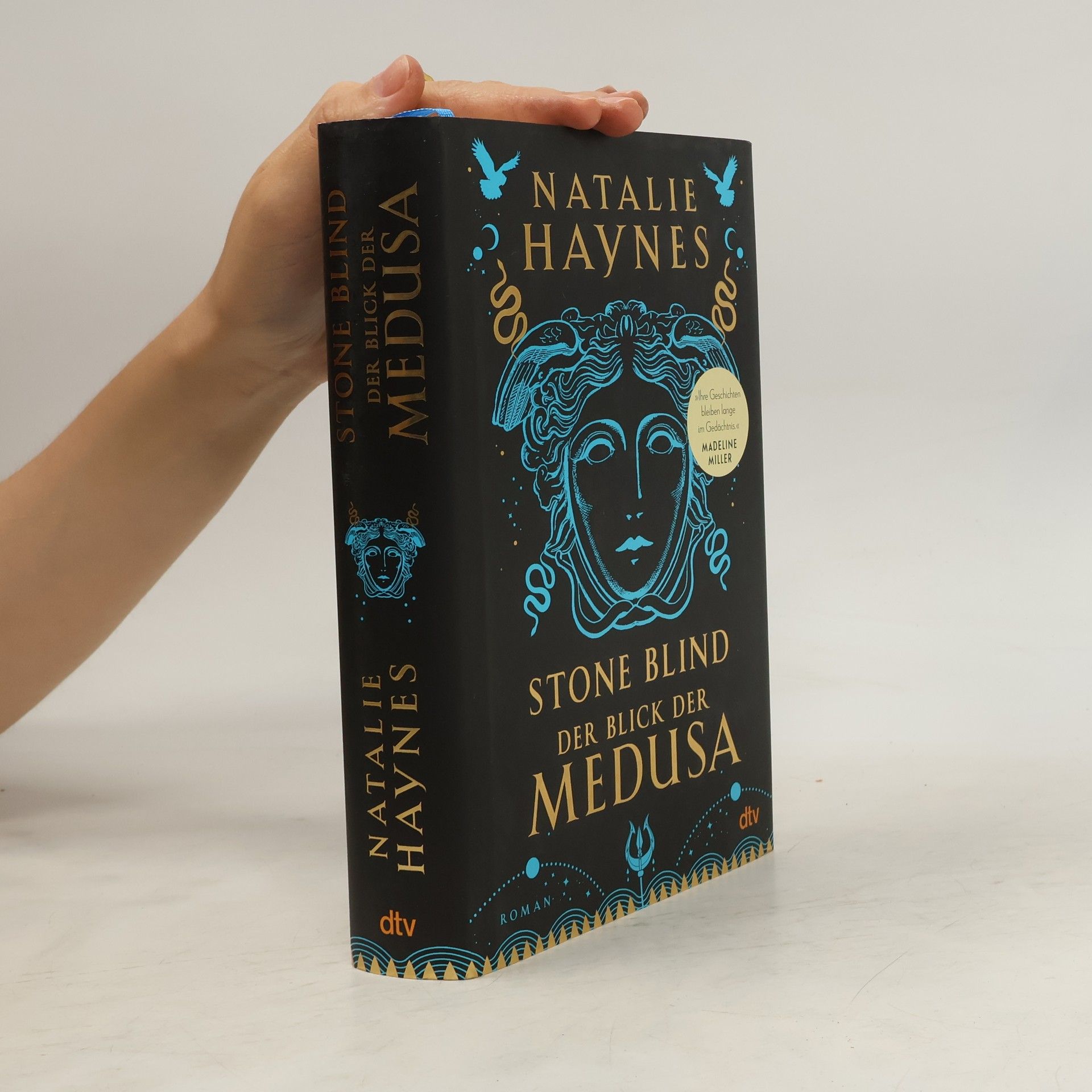 Natalie Haynes Stone blind - der Blick der Medusa
