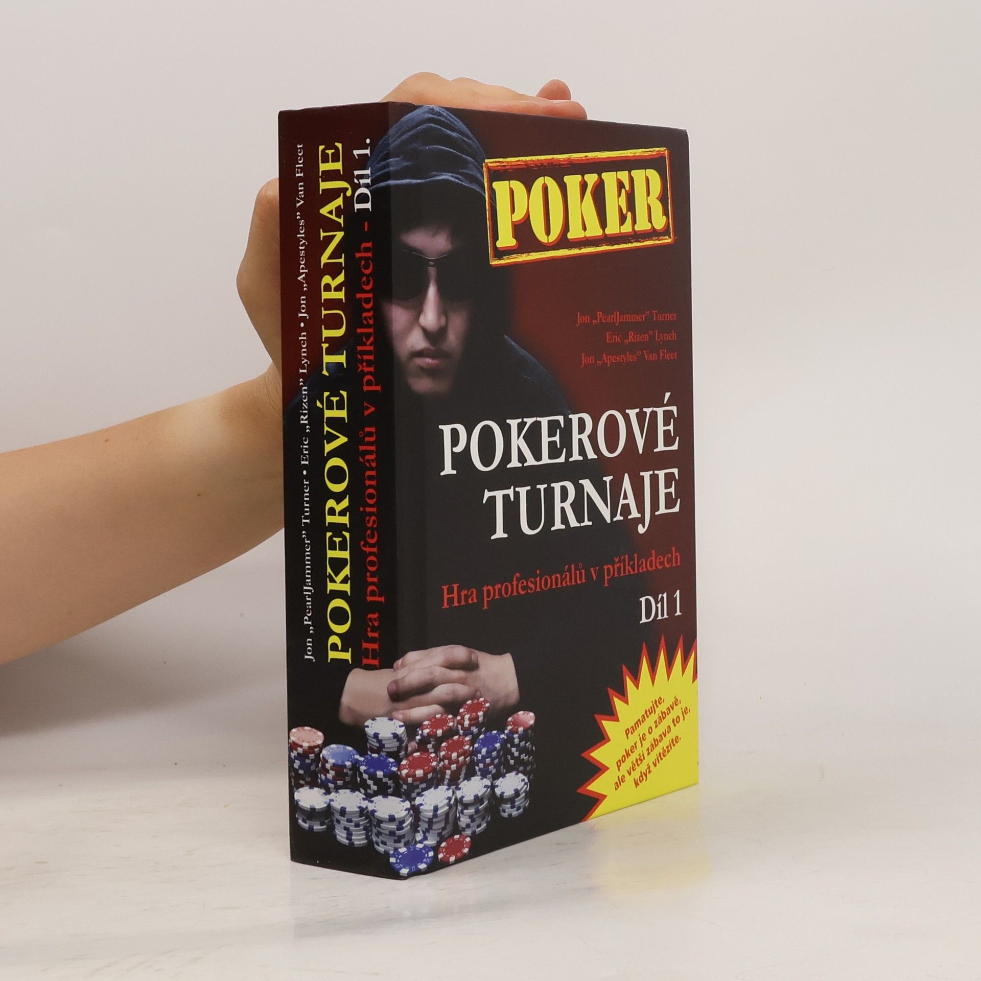 Jon Turner Pokerové turnaje. hra profesionálů v příkladech. 1. díl