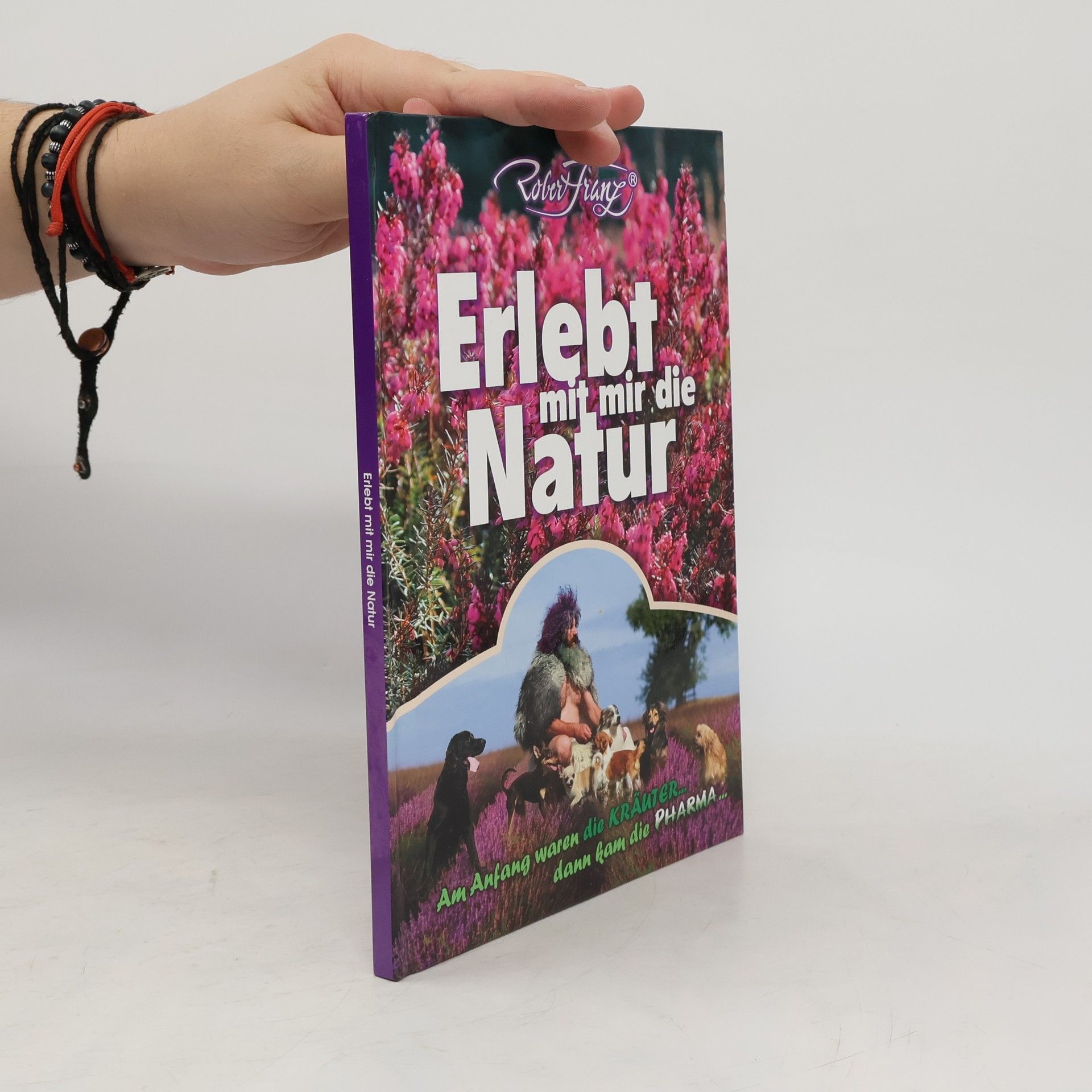 Franz-Robert Walter Erlebt mit mir die Natur