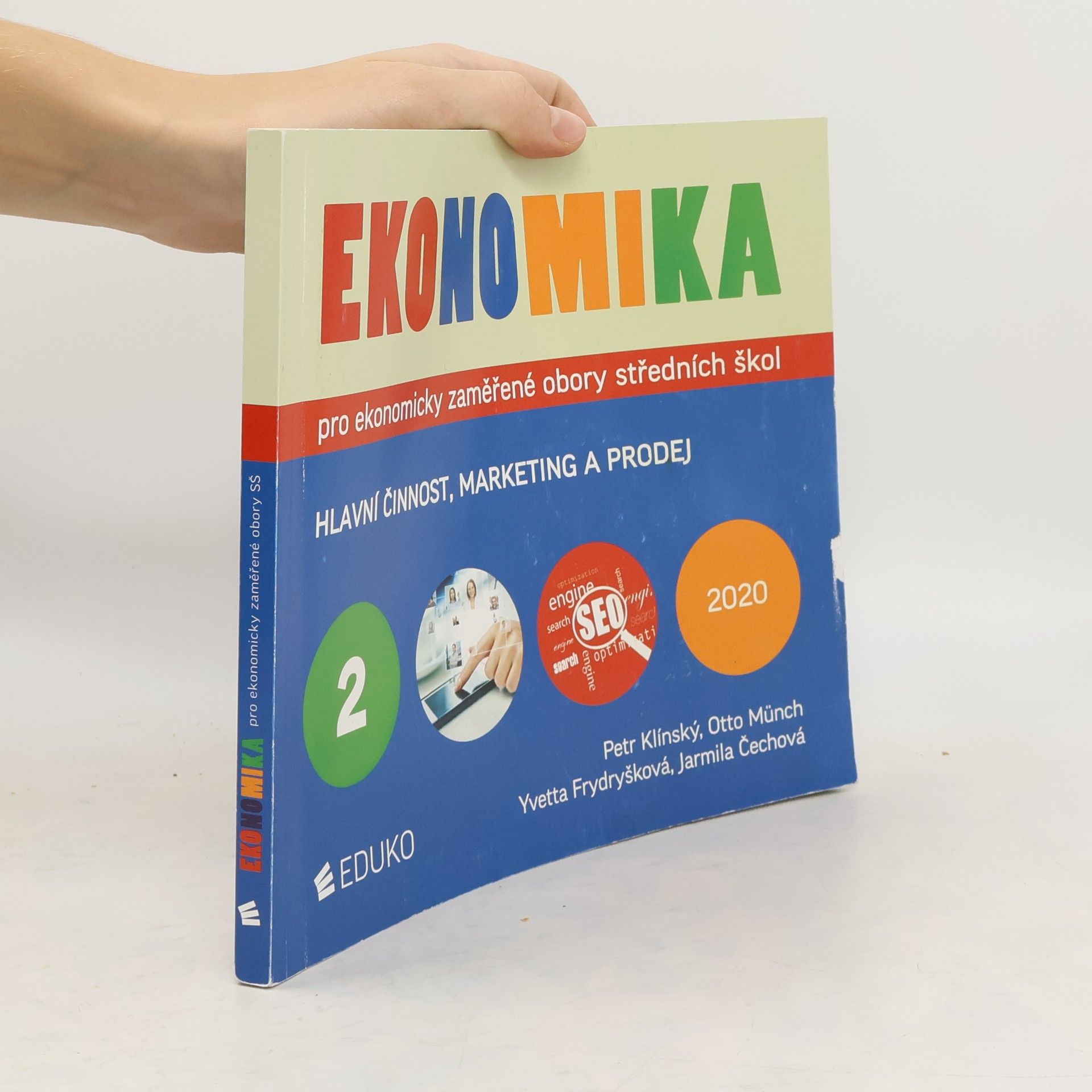 Petr Klínský Ekonomika pro ekonomicky zaměřené obory středních škol. 2, Hlavní činnost, marketing a prodej