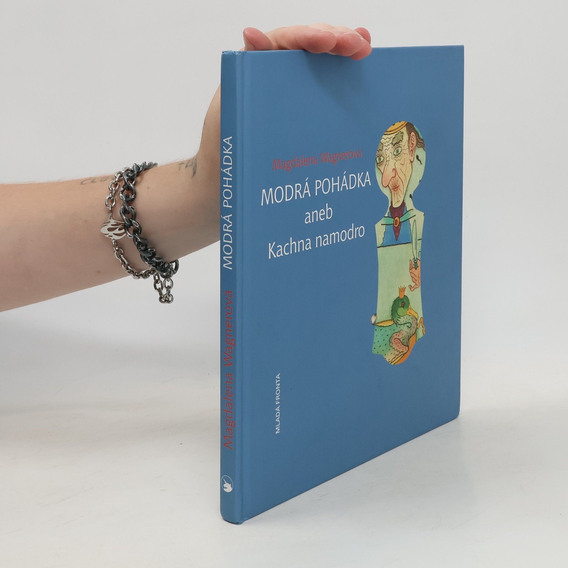 Magdalena Wagnerová Modrá pohádka aneb Kachna namodro