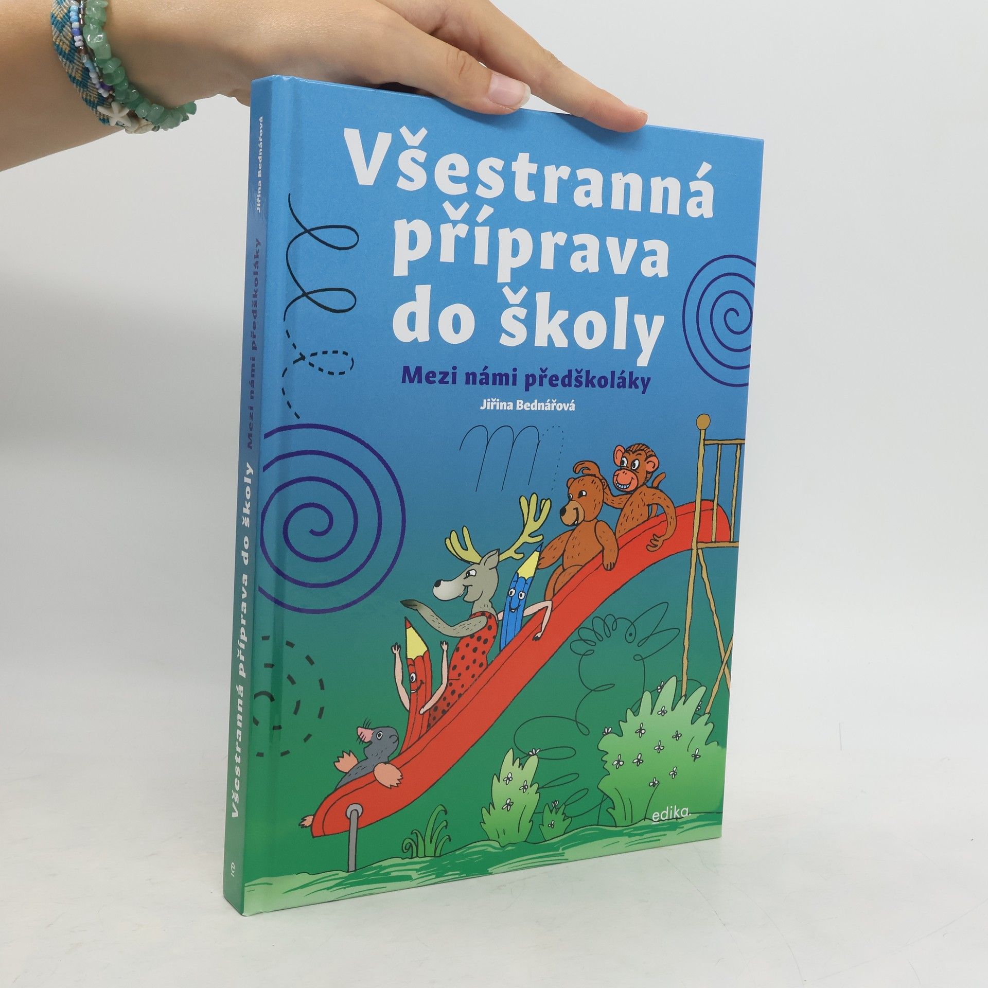 Jiřina Bednářová Všestranná příprava do školy: Mezi námi předškoláky