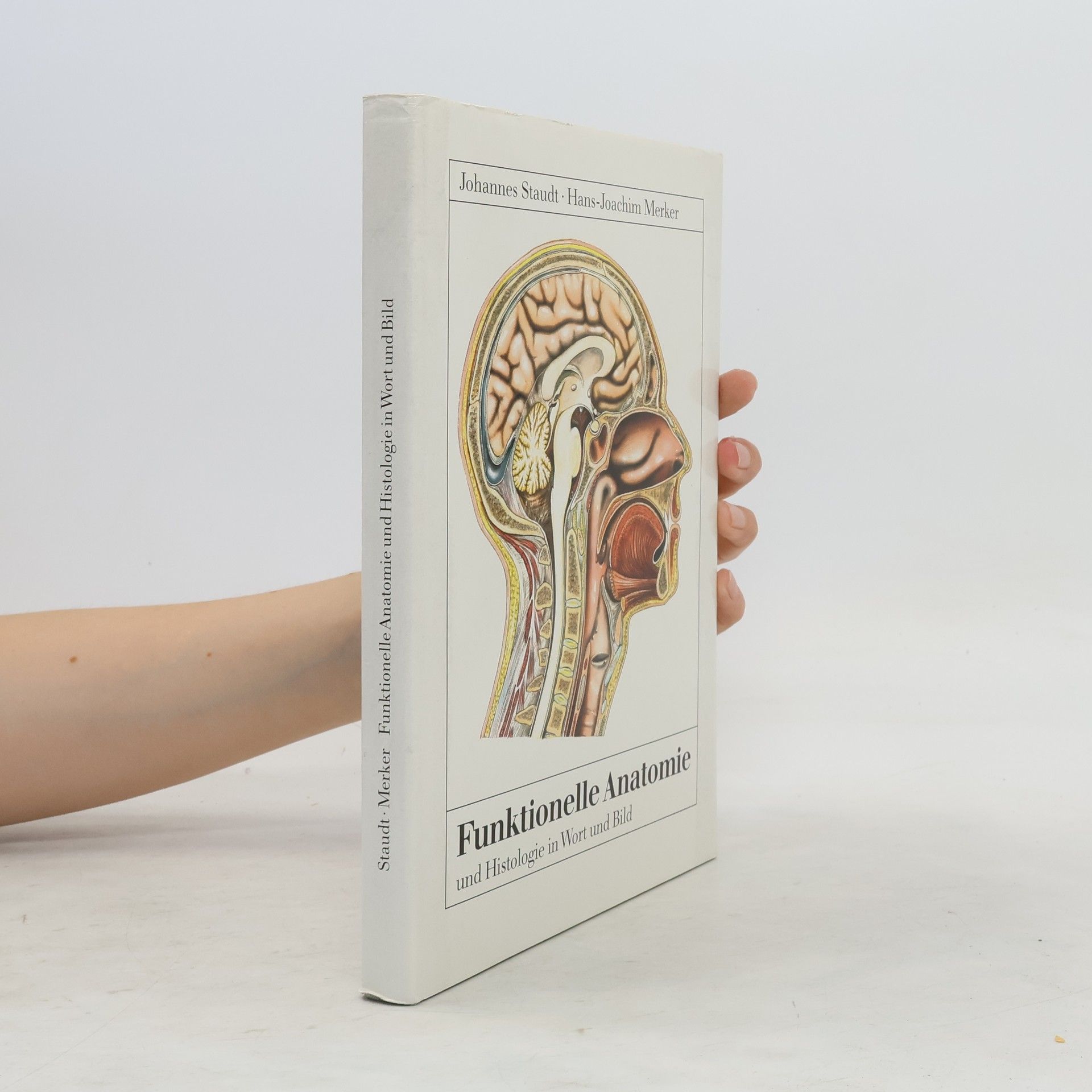 Funktionelle Anatomie und Histologie in Text und Bild