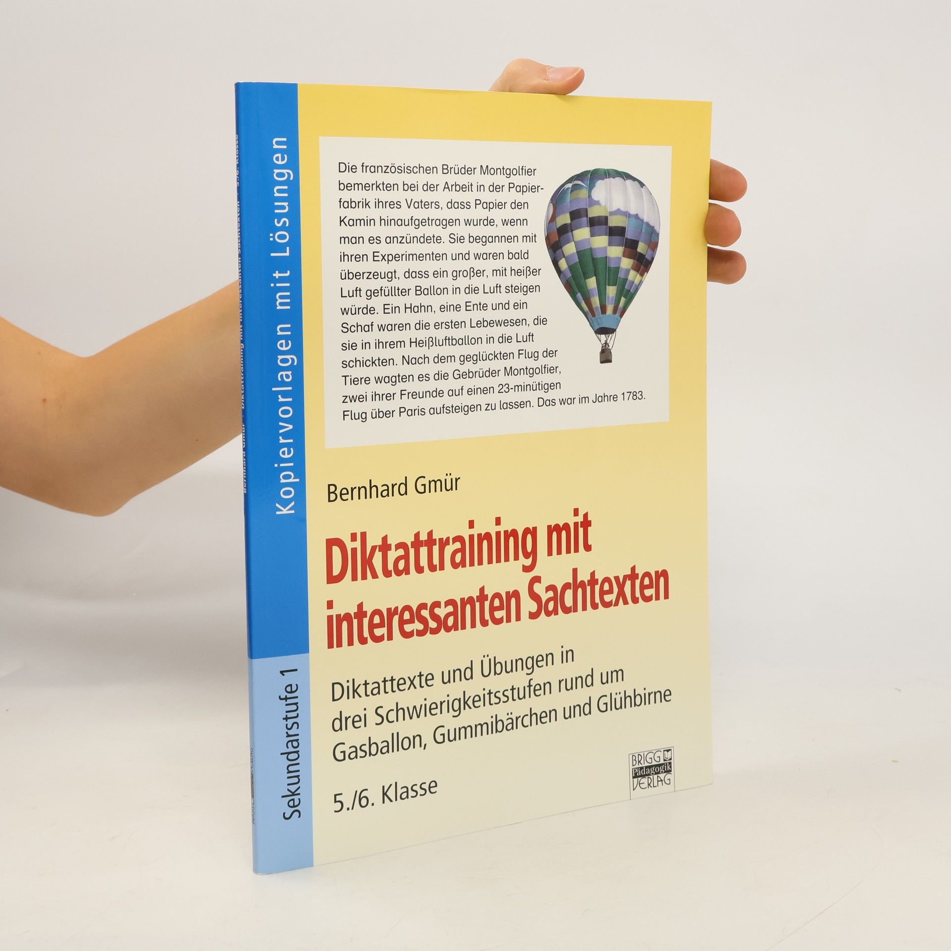 Bernhard Gmür Diktattraining mit interessanten Sachtexten