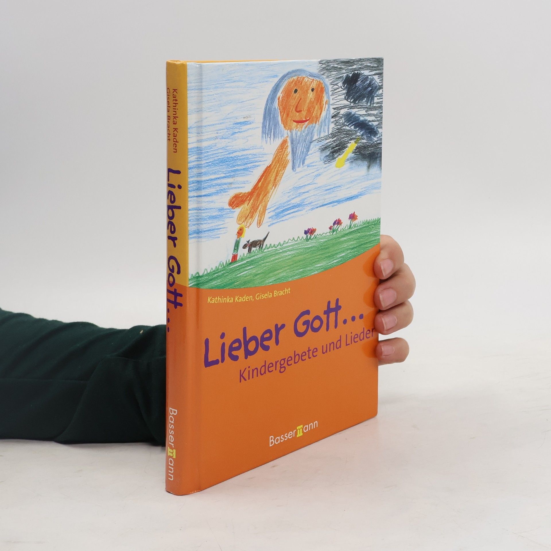 Lieber Gott ... Kindergebete und Lieder