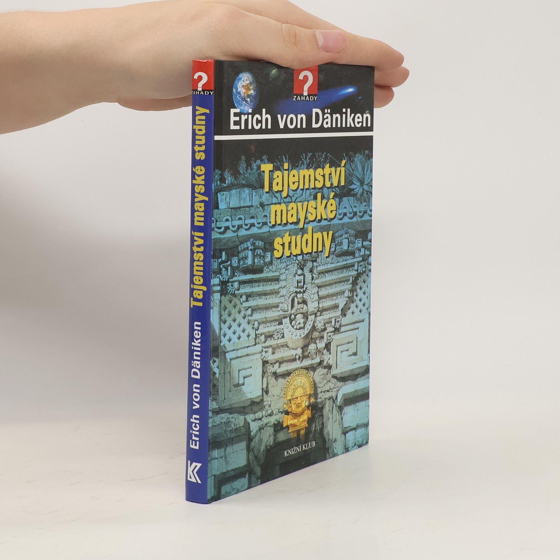 Erich von Däniken Tajemství mayské studny
