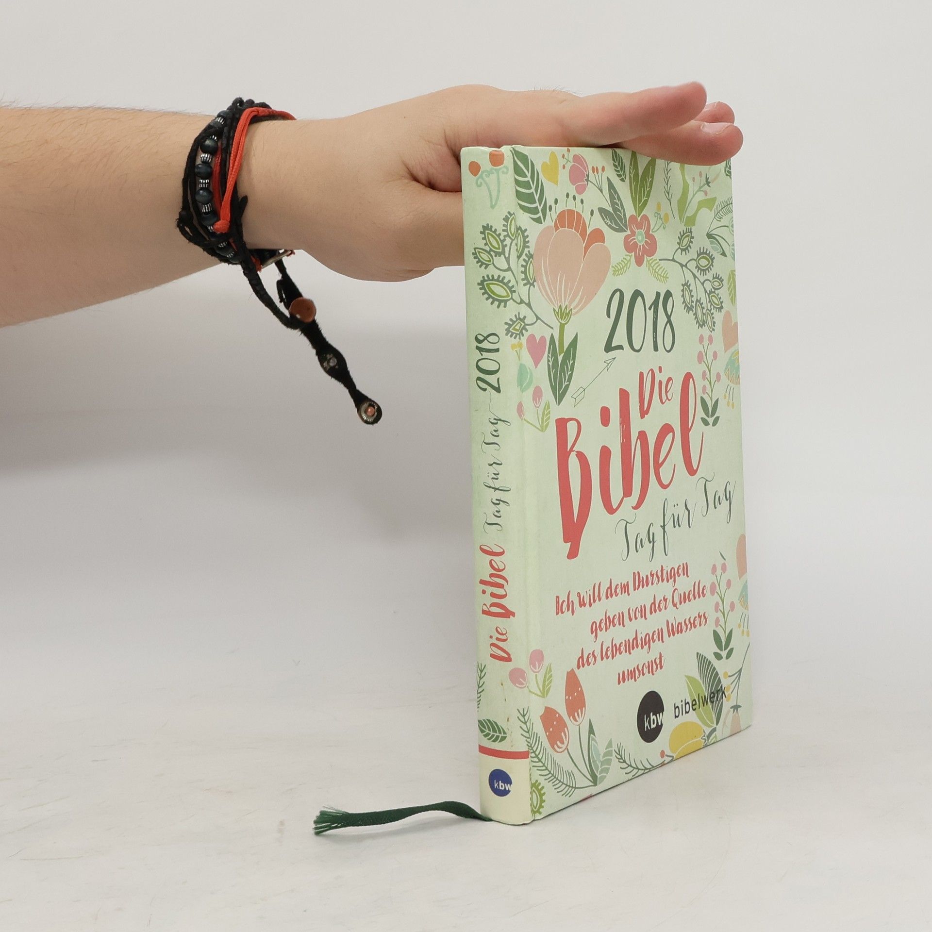 Autorenkollektiv Die Bibel. Tag für Tag 2018