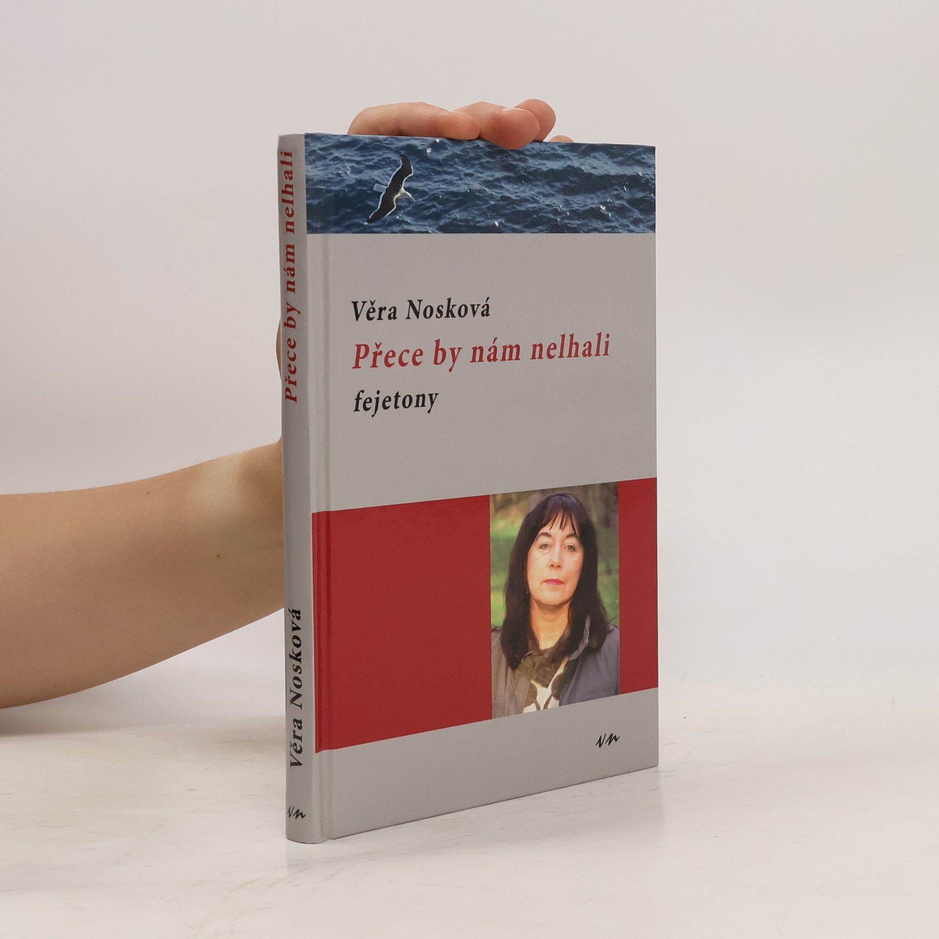 Věra Nosková Přece by nám nelhali