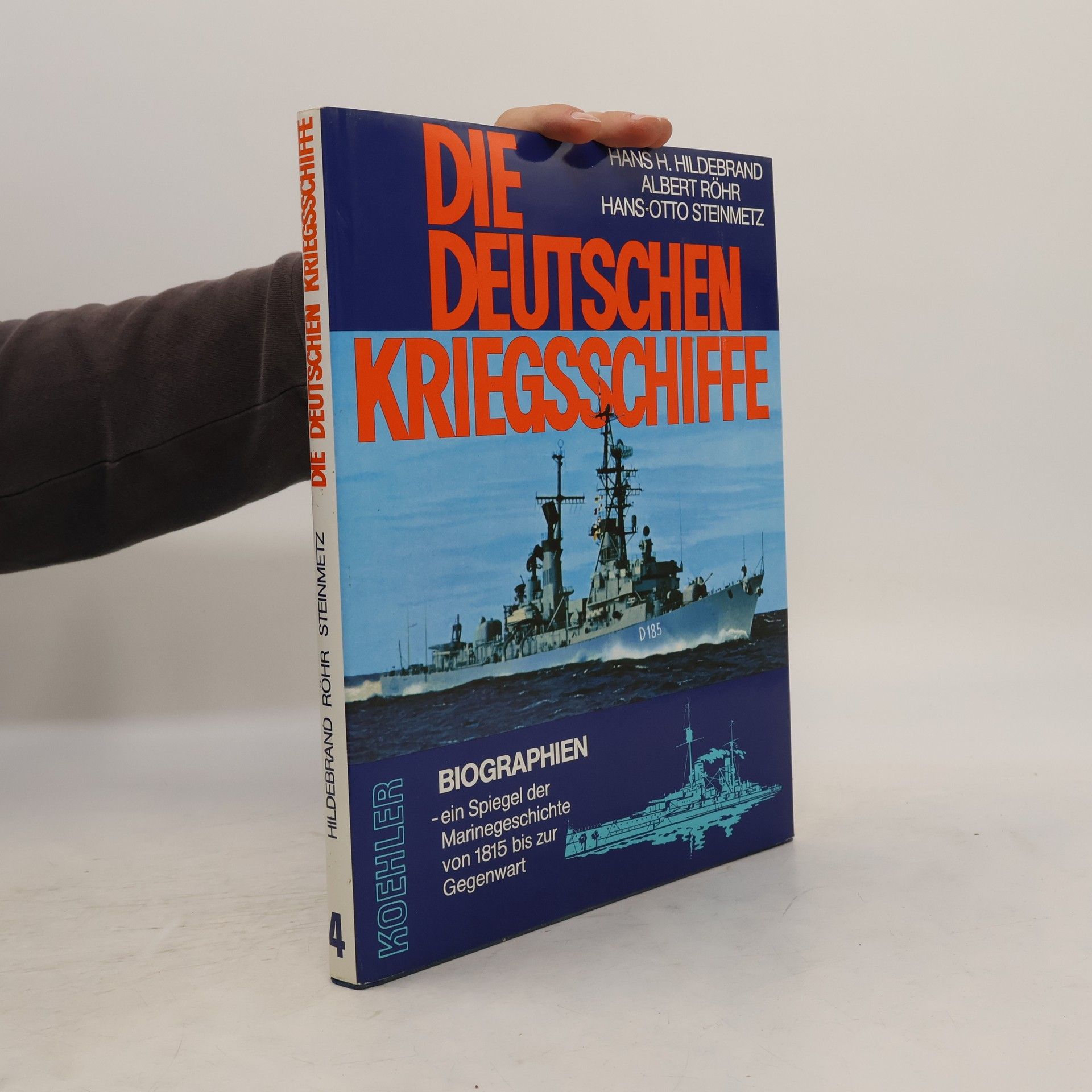 Hans H. Hildebrand Die deutschen Kriegsschiffe