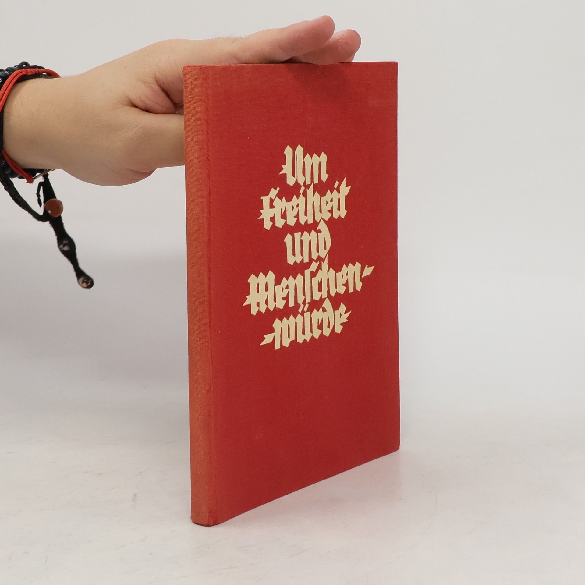 Autorenkollektiv Um freiheit und menschenwürde