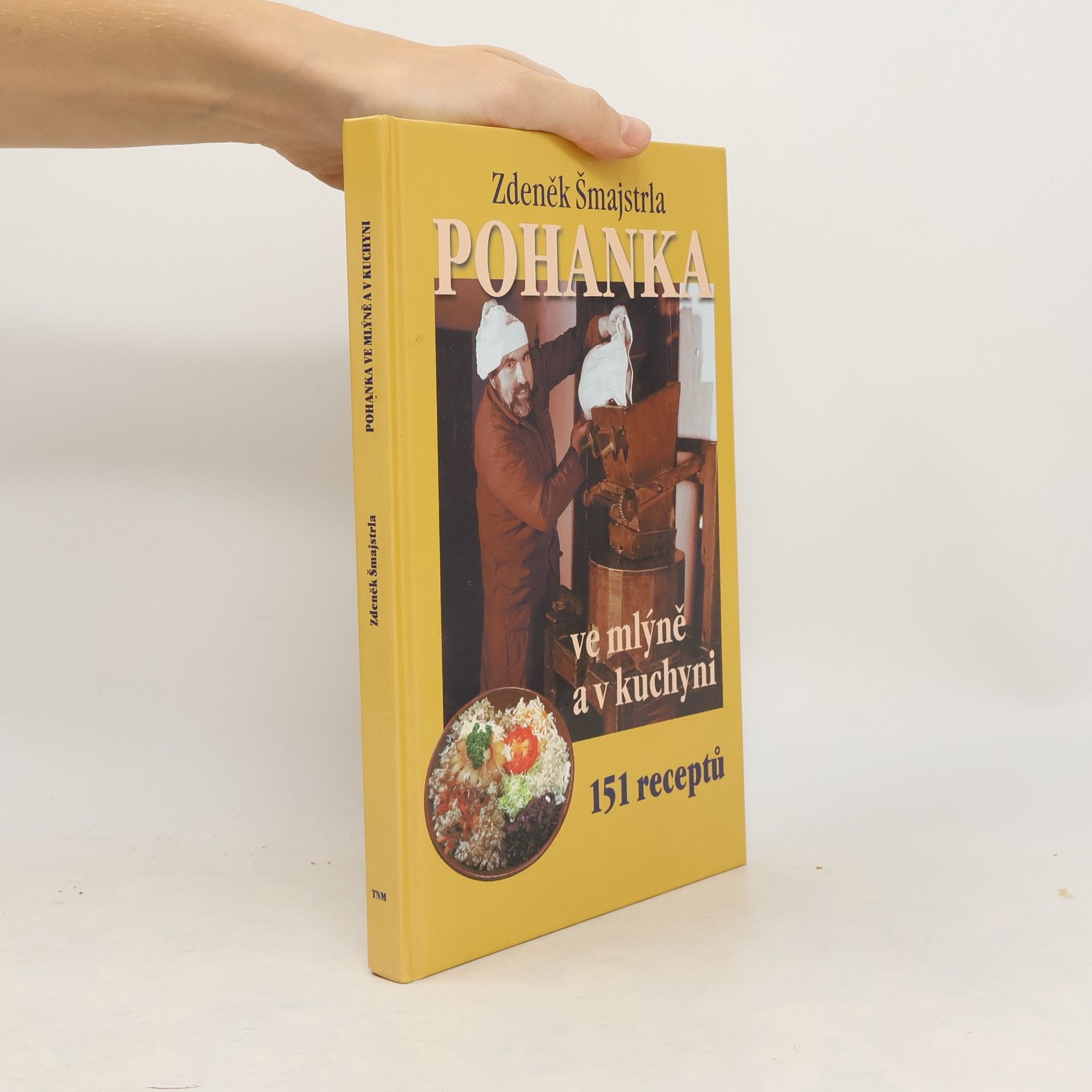 Zdeněk Šmajstrla Pohanka ve mlýně a v kuchyni