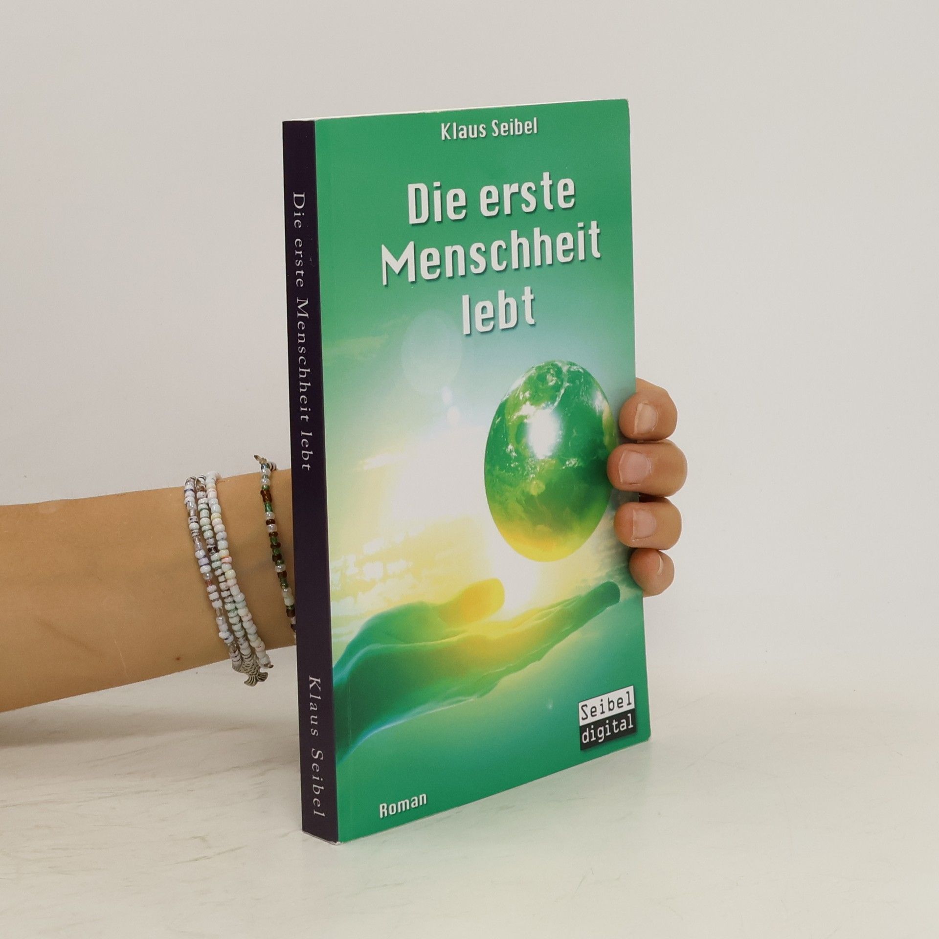 Klaus Seibel Die erste Menschheit lebt