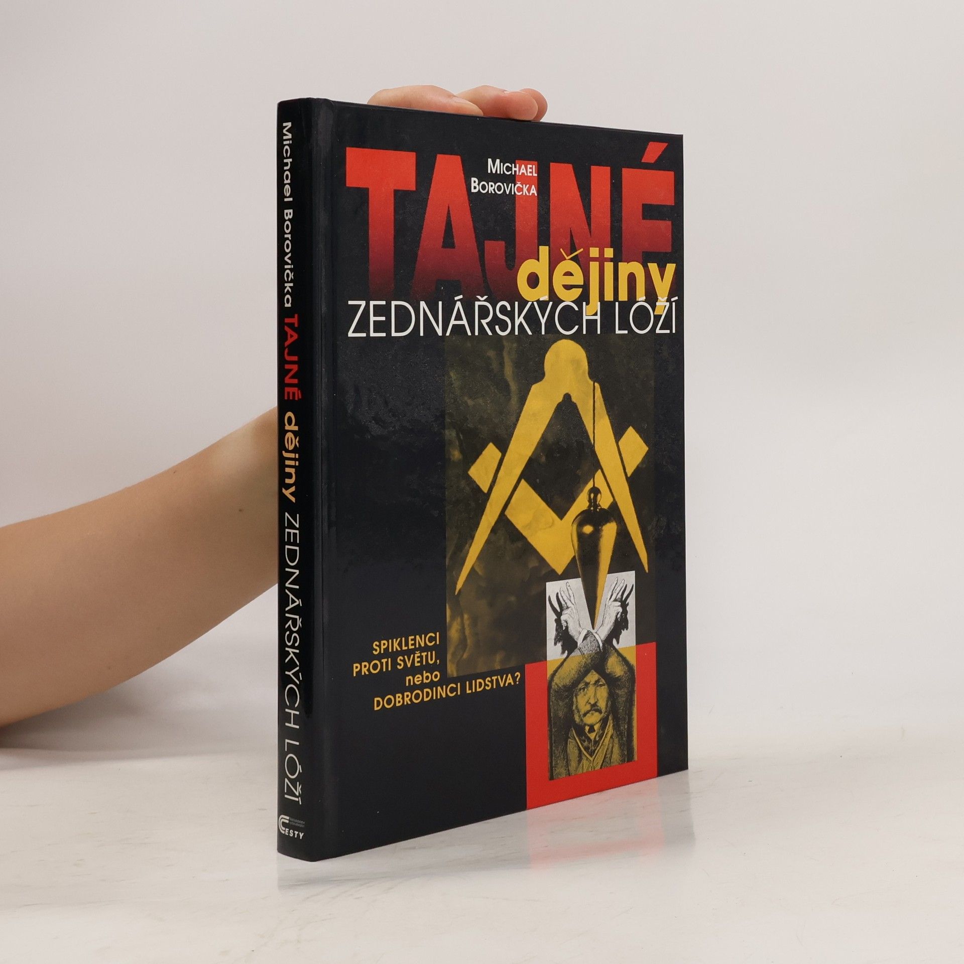 Michael Borovička Tajné dějiny zednářských lóží