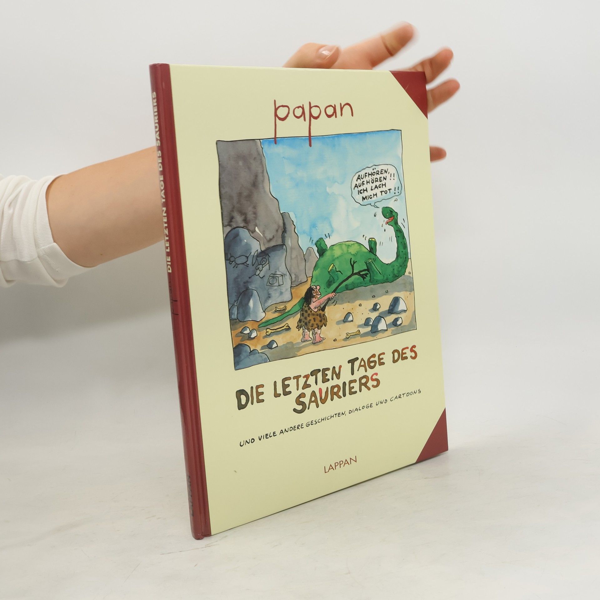 Papan Die letzten Tage des Sauriers und viele andere Geschichten, Dialoge und Cartoons